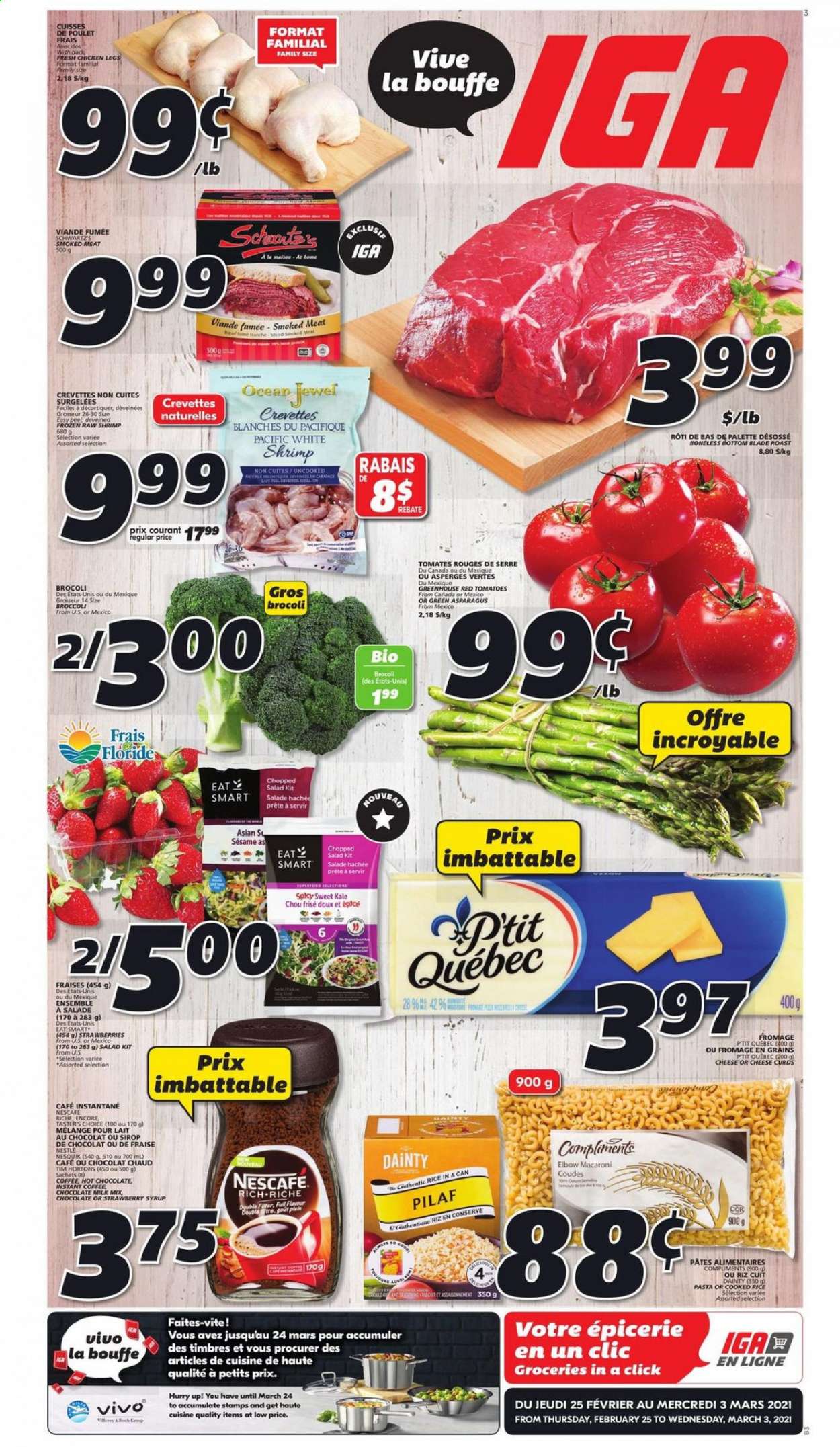thumbnail - IGA Flyer - February 25, 2021 - March 03, 2021 - Sales products - asparagus, broccoli, tomatoes, kale, salad, chopped salad, shrimps, macaroni, cheese curd, milk, milk chocolate, Mars, rice, syrup, hot chocolate, instant coffee, chicken legs, chicken, Nesquik, Nestlé, Nescafé. Page 1.