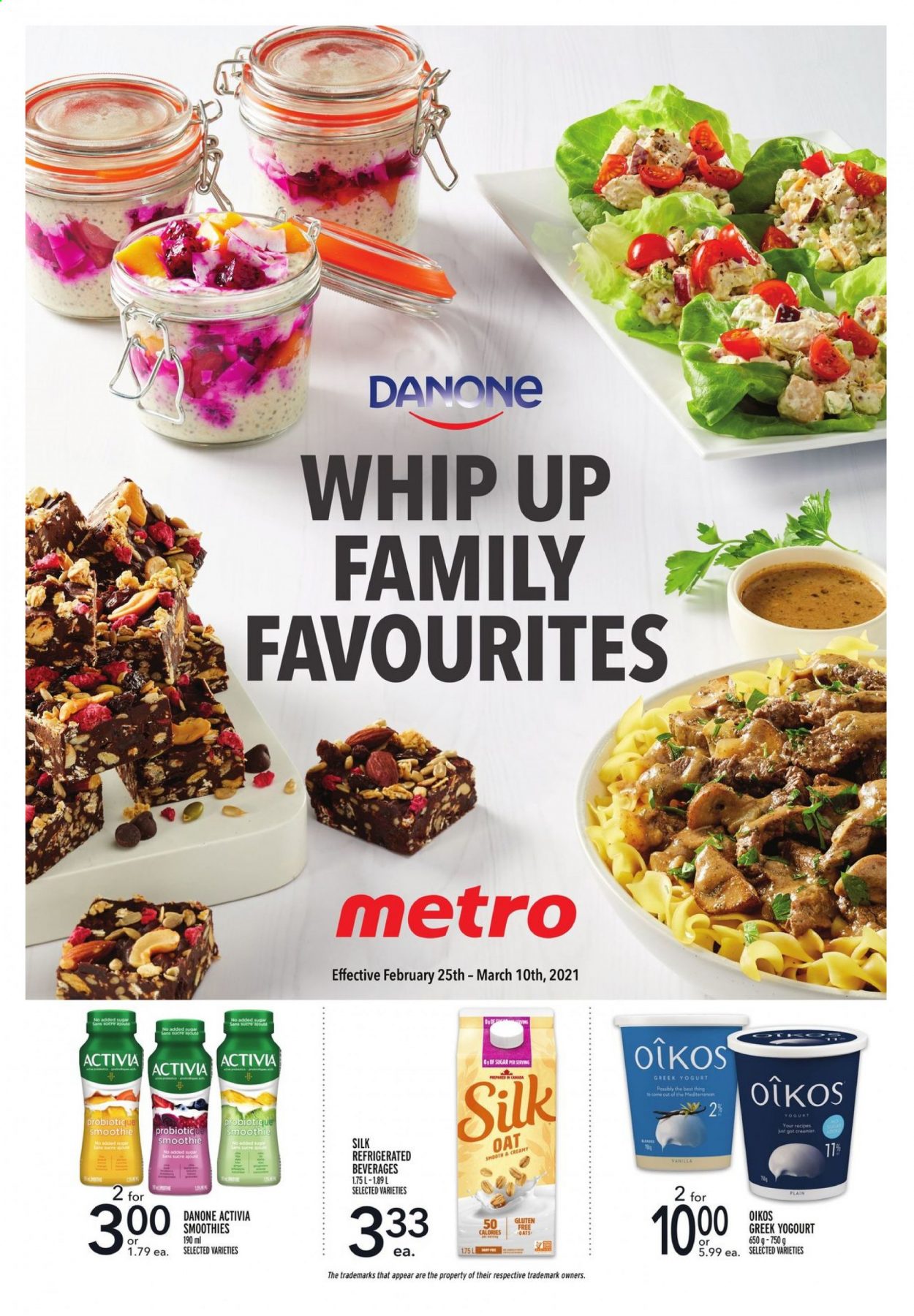 thumbnail - Metro Flyer - February 25, 2021 - March 10, 2021 - Sales products - greek yoghurt, yoghurt, Activia, Oikos, Silk, oats, smoothie, Danone. Page 1.