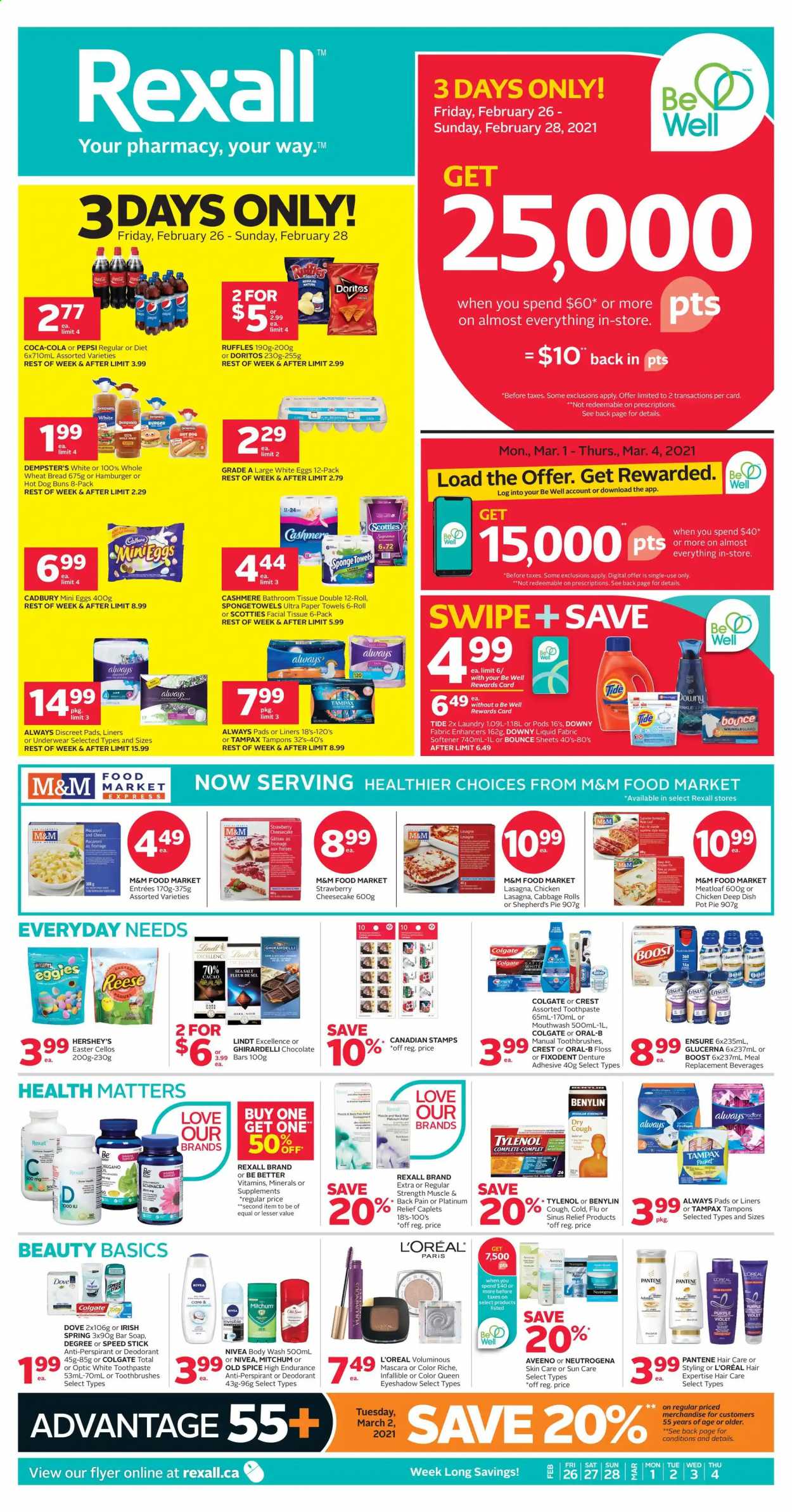 thumbnail - Rexall Flyer - February 26, 2021 - March 04, 2021 - Sales products - chocolate, Hershey's, Cadbury, Ghirardelli, Doritos, Ruffles, sea salt, cabbage, spice, Coca-Cola, Pepsi, Boost, Aveeno, bath tissue, kitchen towels, paper towels, Tide, fabric softener, Bounce, Downy Laundry, body wash, soap bar, soap, toothpaste, mouthwash, Fixodent, Crest, Always pads, sanitary pads, Always Discreet, tampons, L’Oréal, Infinity, anti-perspirant, Speed Stick, eyeshadow, sponge, pot, pain relief, Tylenol, Glucerna, Benylin, mascara, Neutrogena, Tampax, Pantene, Nivea, Old Spice, Oral-B, M&M's, deodorant. Page 1.