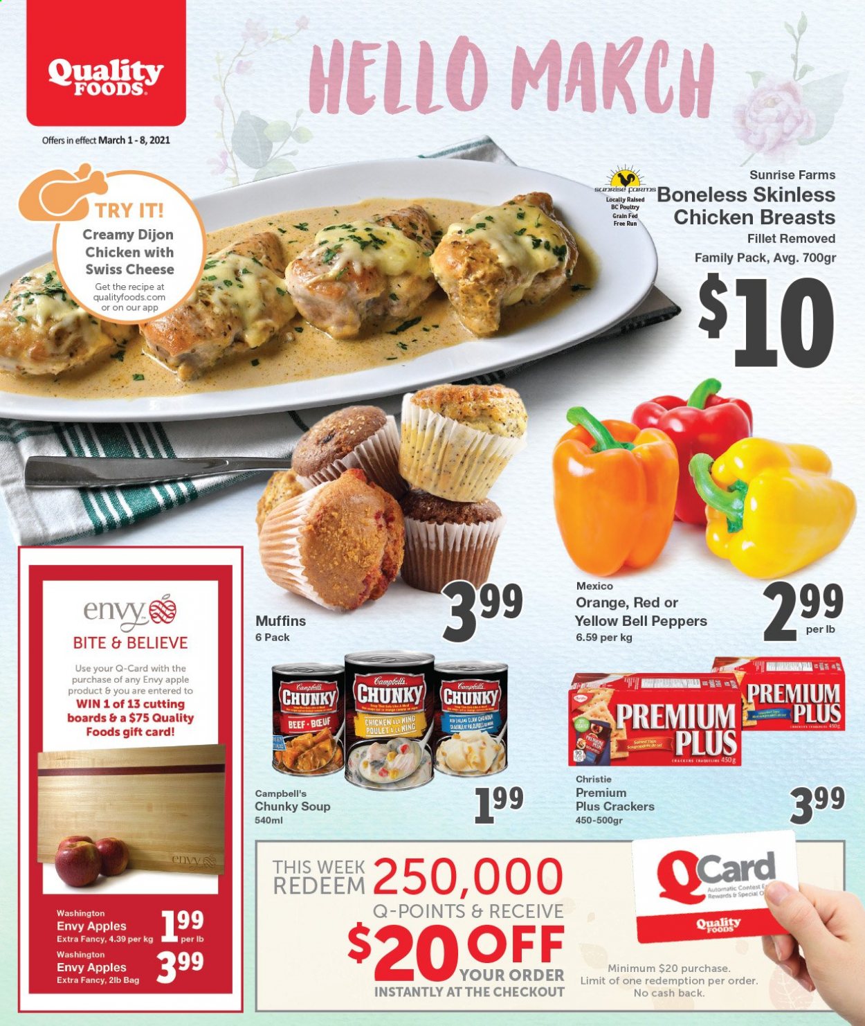 thumbnail - Quality Foods Flyer - March 01, 2021 - March 08, 2021 - Sales products - muffin, apples, Campbell's, soup, swiss cheese, cheese, crackers, chicken breasts. Page 1.