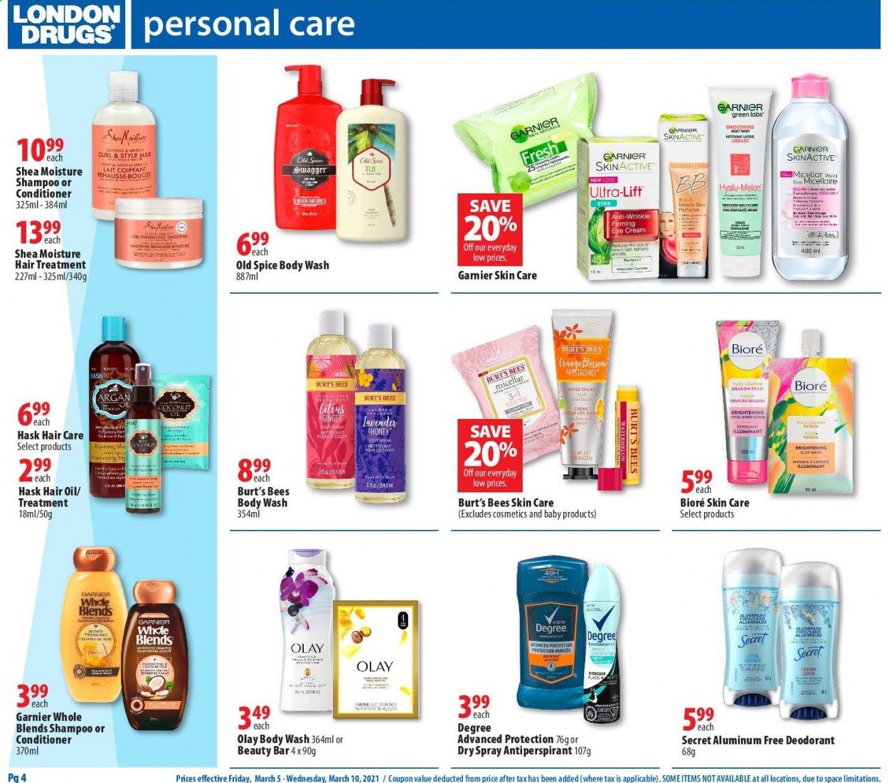 thumbnail - London Drugs Flyer - March 05, 2021 - March 10, 2021 - Sales products - spice, oil, honey, papaya, smoothie, body wash, Olay, Bioré®, eye cream, conditioner, hair oil, Hask, anti-perspirant, Garnier, shampoo, Old Spice, deodorant. Page 4.