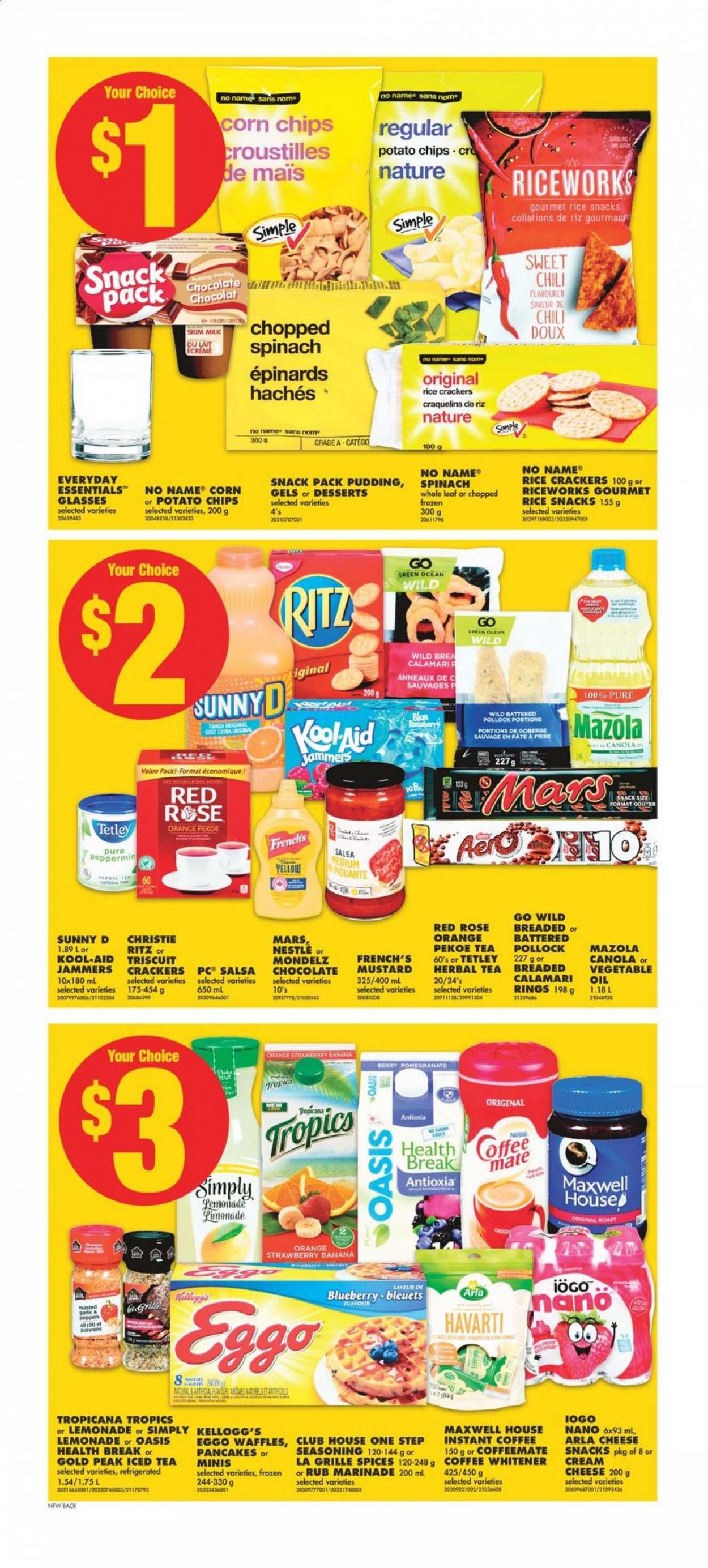 thumbnail - No Frills Flyer - March 05, 2021 - March 11, 2021 - Sales products - waffles, spinach, peppers, pomegranate, calamari, pollock, No Name, Havarti, cheese, Arla, pudding, milk, shake, chocolate, Mars, crackers, Kellogg's, RITZ, potato chips, corn chips, rice crackers, spice, mustard, salsa, marinade, oil, lemonade, ice tea, Maxwell House, herbal tea, instant coffee, L'Or, wine, rosé wine, Nestlé. Page 5.