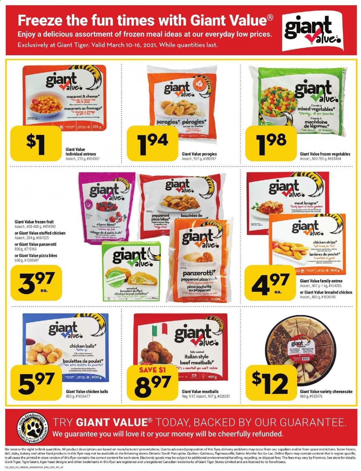 thumbnail - Giant Tiger Flyer - March 10, 2021 - March 16, 2021 - Sales products - cheesecake, broccoli, macaroni & cheese, pizza, meatballs, fried chicken, lasagna meal, stuffed chicken, pepperoni, frozen vegetables, mixed vegetables, strips, chicken strips, snack, chicken. Page 3.