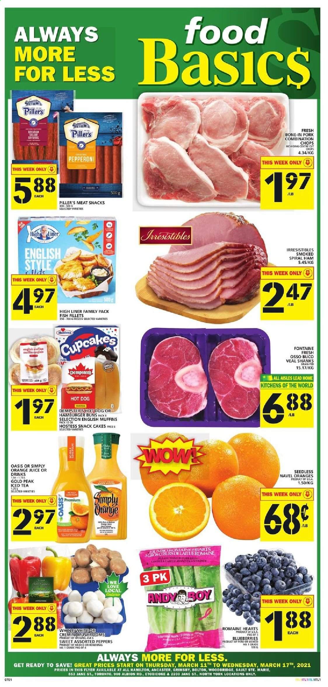 thumbnail - Food Basics Flyer - March 11, 2021 - March 17, 2021 - Sales products - mushrooms, english muffins, cake, buns, burger buns, cupcake, peppers, blueberries, navel oranges, fish fillets, fish, hot dog, salami, ham, spiral ham, pepperoni, snack, orange juice, juice, ice tea, Woodbridge, veal meat. Page 1.