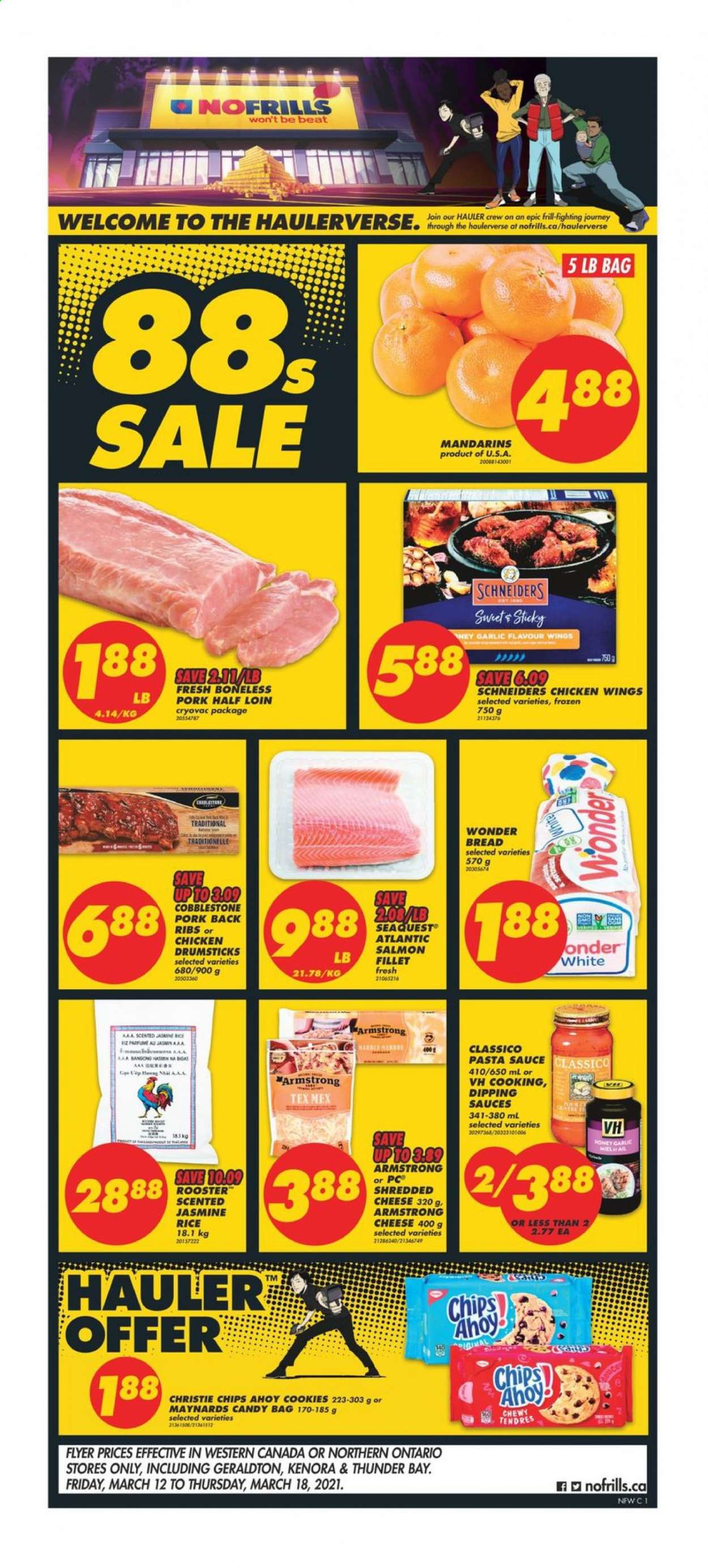 thumbnail - No Frills Flyer - March 12, 2021 - March 18, 2021 - Sales products - bread, garlic, mandarines, salmon, salmon fillet, pasta sauce, shredded cheese, chicken wings, cookies, rice, jasmine rice, Classico, chicken drumsticks, chicken, pork meat, pork ribs, pork back ribs. Page 1.