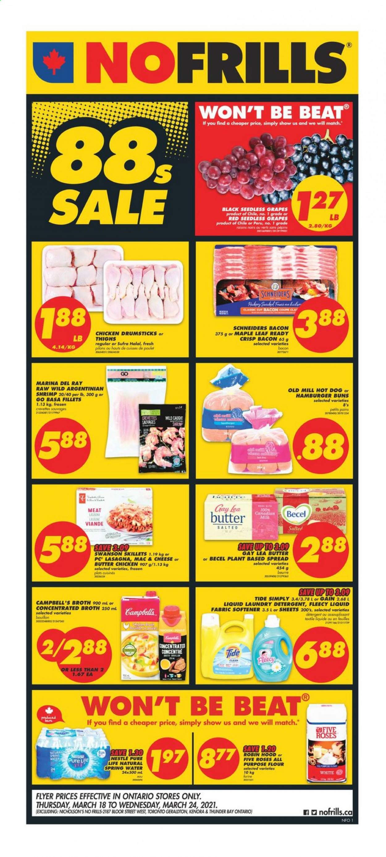 thumbnail - No Frills Flyer - March 18, 2021 - March 24, 2021 - Sales products - buns, burger buns, grapes, seedless grapes, shrimps, Campbell's, hot dog, lasagna meal, bacon, milk, all purpose flour, bouillon, flour, broth, dried fruit, spring water, chicken drumsticks, chicken, Gain, Tide, fabric softener, laundry detergent, Nestlé, raisins. Page 1.