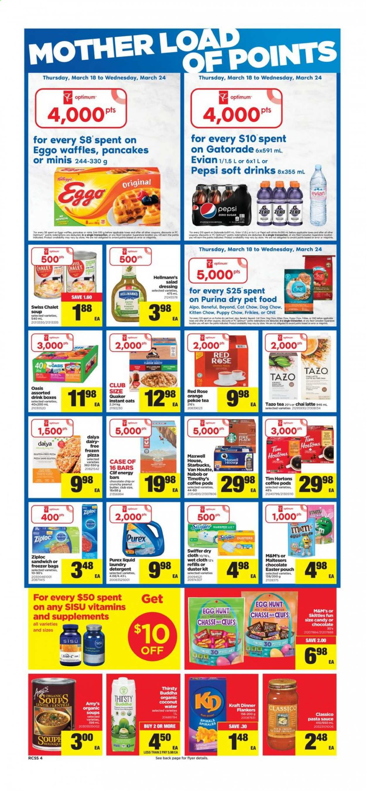 thumbnail - Real Canadian Superstore Flyer - March 18, 2021 - March 24, 2021 - Sales products - waffles, pizza, pasta sauce, sandwich, soup, sauce, Quaker, Kraft®, eggs, Hellmann’s, potato fries, chocolate chips, Maltesers, Skittles, oats, energy bar, salad dressing, dressing, Classico, peanut butter, Pepsi, coconut water, soft drink, Gatorade, Evian, tea, coffee pods, Starbucks, rosé wine, Swiffer, laundry detergent, Purex, Ziploc, duster, freezer bag, animal food, Dog Chow, Purina, Optimum, Alpo, rose, Ester-c, M&M's. Page 4.