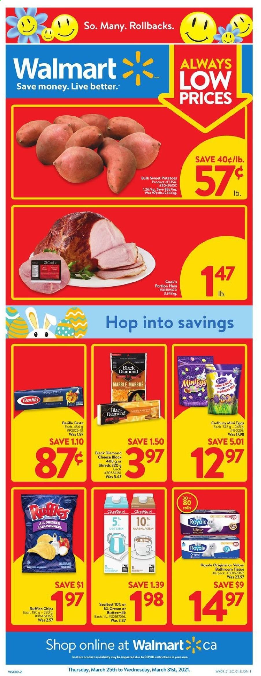 thumbnail - Walmart Flyer - March 25, 2021 - March 31, 2021 - Sales products - sweet potato, potatoes, pasta, Barilla, ham, Cook's, cheese, buttermilk, Cadbury, Ruffles, bath tissue, chips. Page 1.