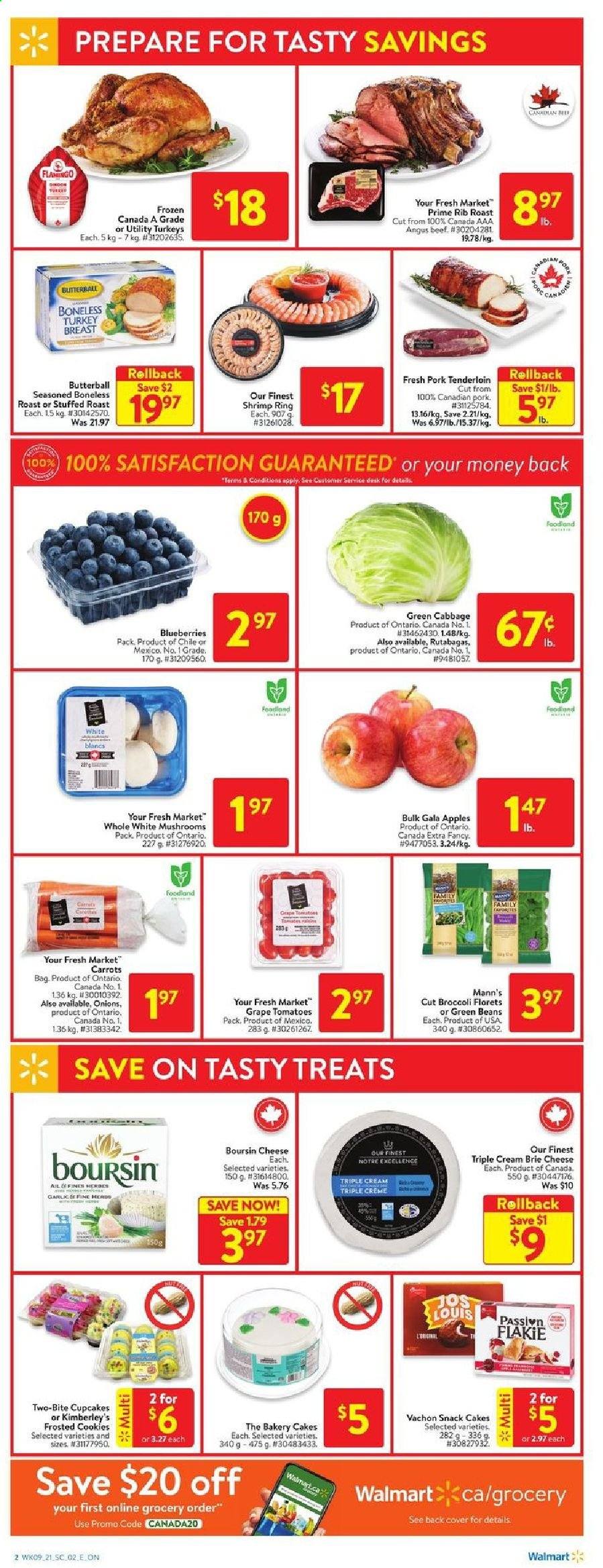 thumbnail - Walmart Flyer - March 25, 2021 - March 31, 2021 - Sales products - mushrooms, cake, cupcake, beans, broccoli, cabbage, carrots, green beans, tomatoes, apples, blueberries, Gala, shrimps, Butterball, cheese, brie, cookies, snack, turkey breast, turkey, beef meat, pork meat, pork tenderloin. Page 2.