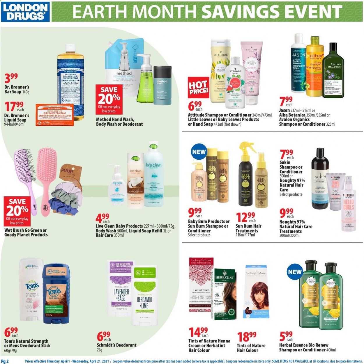 thumbnail - London Drugs Flyer - April 01, 2021 - April 21, 2021 - Sales products - honey, body wash, hand soap, hand wash, soap bar, soap, conditioner, hair color, Sukin, anti-perspirant, brush, shampoo, deodorant. Page 2.