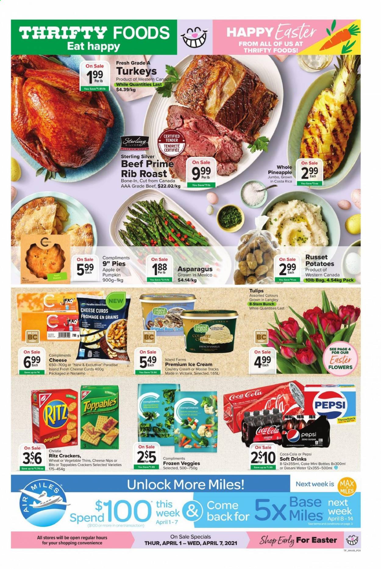 thumbnail - Thrifty Foods Flyer - April 01, 2021 - April 07, 2021 - Sales products - pie, russet potatoes, potatoes, roast, cheese, cheese curd, ice cream, crackers, NIPS, RITZ, Thins, Coca-Cola, Pepsi, soft drink, Coke, bottled water, water, carbonated soft drink, turkey, tulip, flowers. Page 1.