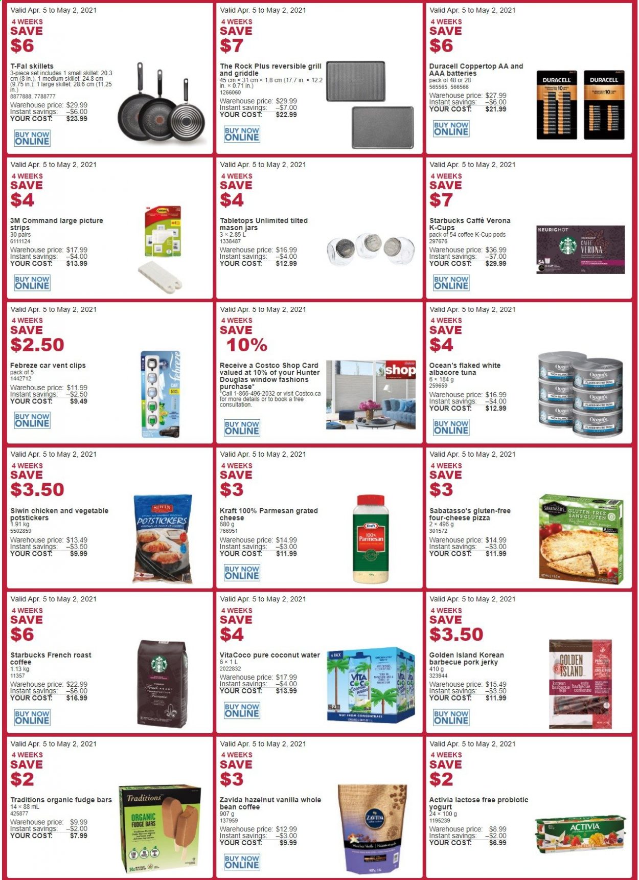 thumbnail - Costco Flyer - April 05, 2021 - May 02, 2021 - Sales products - tuna, pizza, Kraft®, jerky, parmesan, grated cheese, yoghurt, probiotic yoghurt, Activia, strips, fudge, coconut water, coffee, coffee capsules, Starbucks, K-Cups, Febreze, jar, Duracell, AAA batteries, book, Hunter, grill. Page 2.