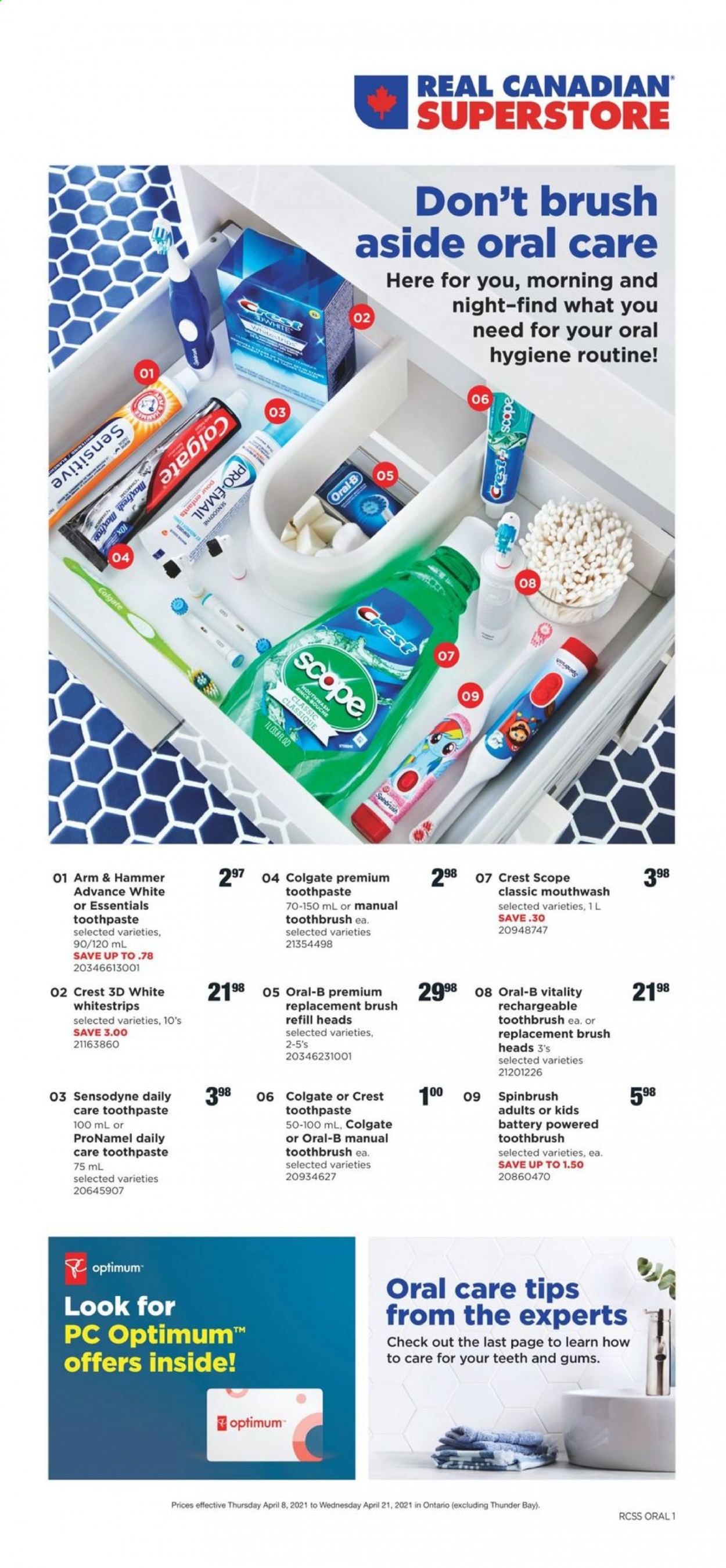 thumbnail - Real Canadian Superstore Flyer - April 08, 2021 - April 21, 2021 - Sales products - ARM & HAMMER, toothbrush, toothpaste, mouthwash, Crest, Optimum, Oral-B, Sensodyne. Page 1.