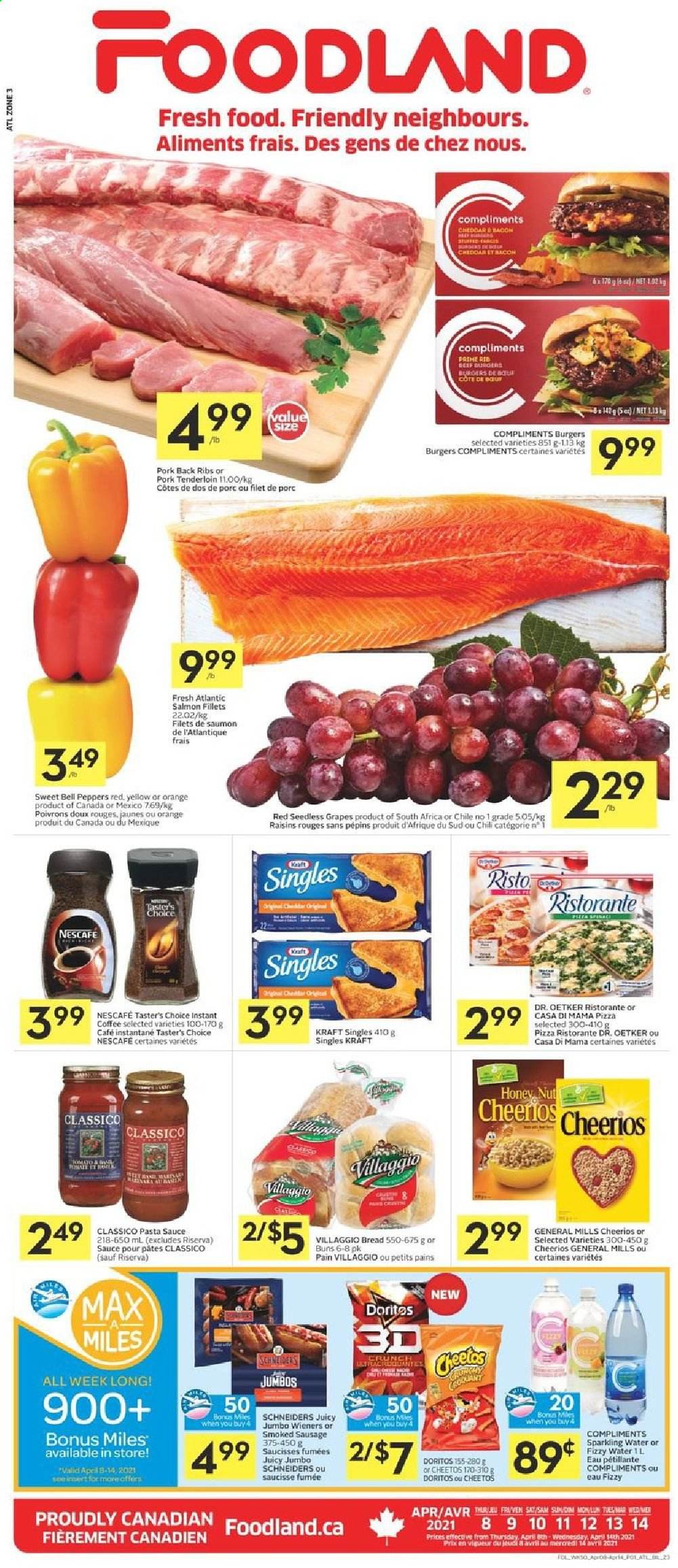 thumbnail - Foodland Flyer - April 08, 2021 - April 14, 2021 - Sales products - bread, buns, bell peppers, peppers, grapes, seedless grapes, salmon, salmon fillet, pizza, pasta sauce, hamburger, sauce, beef burger, Kraft®, sausage, smoked sausage, sandwich slices, Dr. Oetker, Kraft Singles, Doritos, Cheetos, Cheerios, Classico, dried fruit, sparkling water, instant coffee, pork meat, pork ribs, pork tenderloin, pork back ribs, raisins, Nescafé. Page 1.