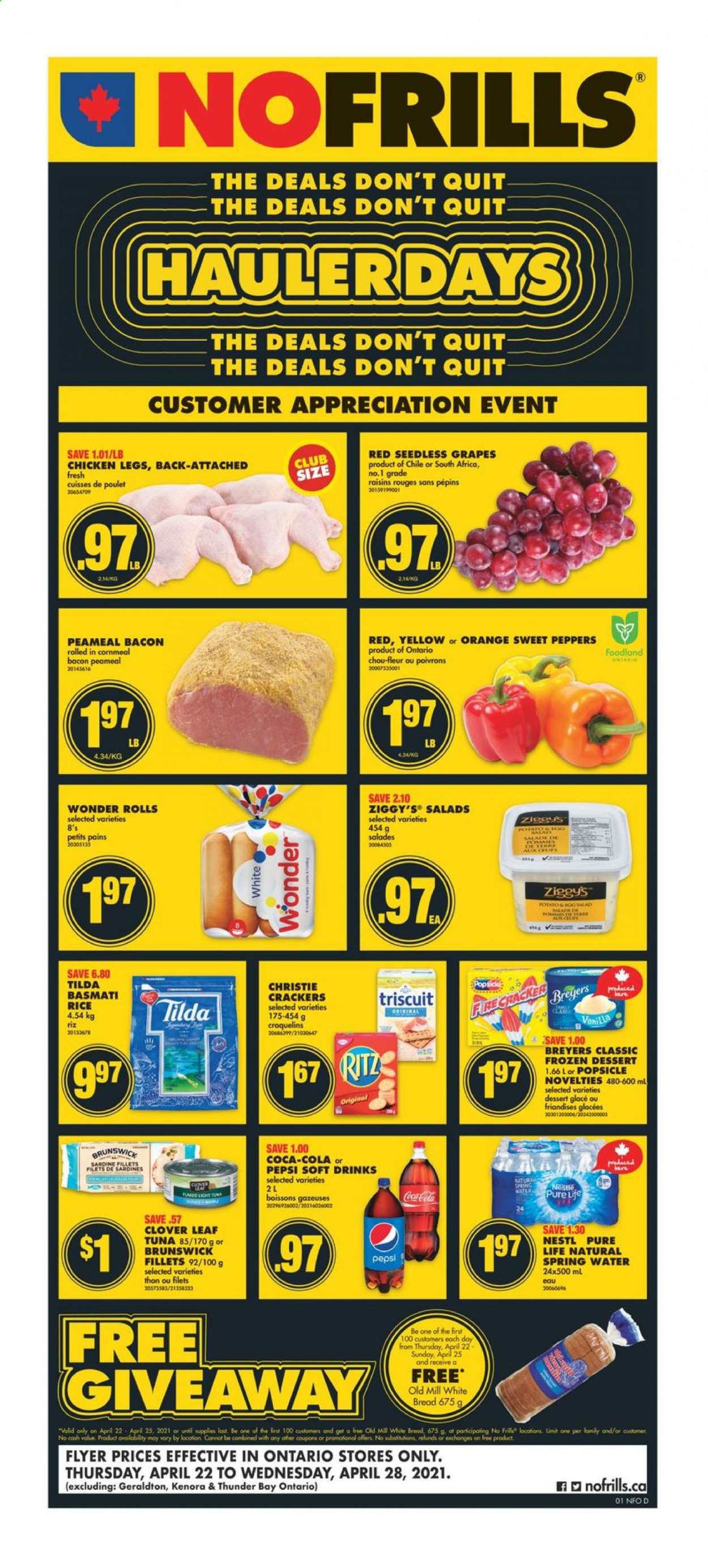 thumbnail - No Frills Flyer - April 22, 2021 - April 28, 2021 - Sales products - white bread, sweet peppers, peppers, grapes, seedless grapes, sardines, tuna, bacon, Clover, crackers, RITZ, basmati rice, rice, dried fruit, Coca-Cola, Pepsi, soft drink, spring water, L'Or, chicken legs, chicken, raisins. Page 1.