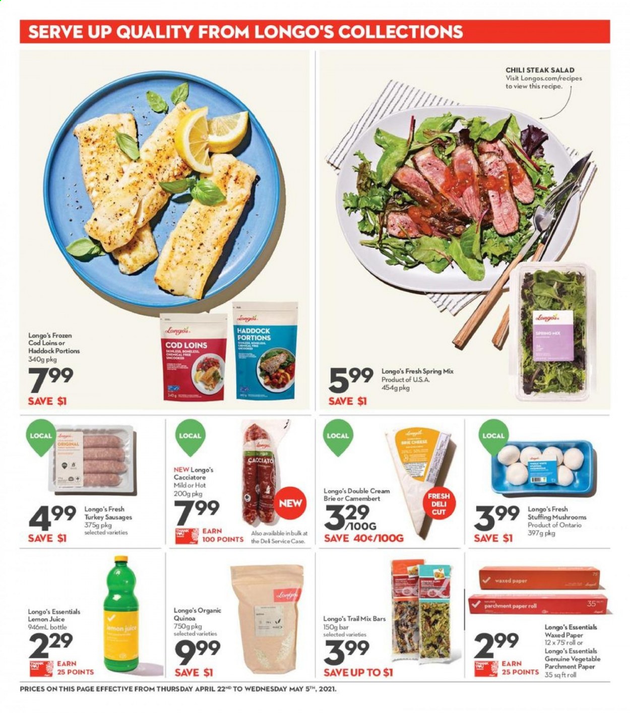 thumbnail - Longo's Flyer - April 22, 2021 - May 05, 2021 - Sales products - cod, haddock, sausage, cheese, brie, trail mix, lemon juice, quinoa, steak. Page 9.