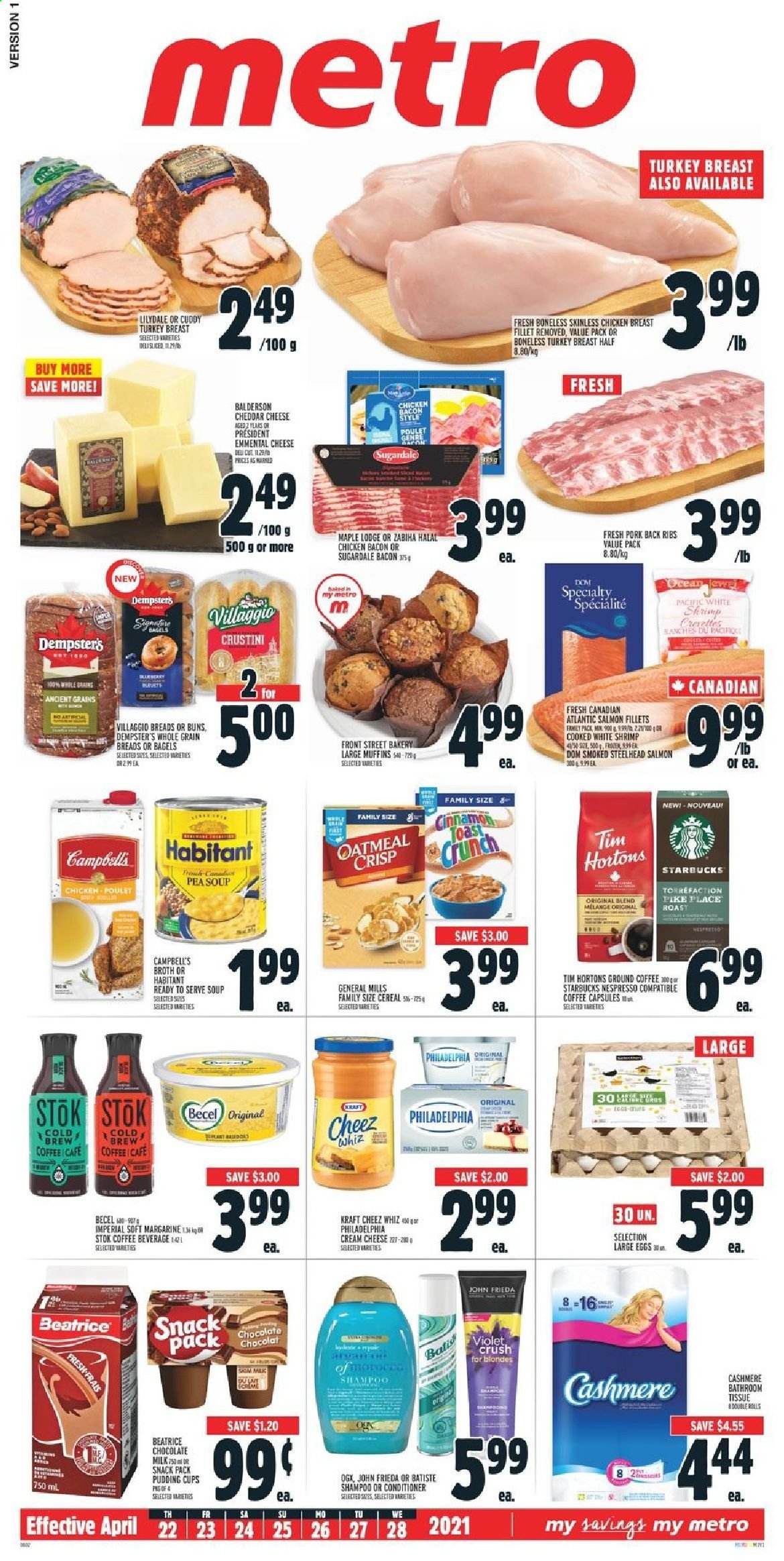 thumbnail - Metro Flyer - April 22, 2021 - April 28, 2021 - Sales products - bagels, buns, muffin, salmon, salmon fillet, shrimps, Campbell's, soup, Kraft®, Sugardale, bacon, cheddar, cheese, Président, pudding, margarine, chocolate, snack, oatmeal, broth, cereals, cinnamon, coffee, Nespresso, coffee capsules, Starbucks, turkey breast, chicken breasts, chicken, turkey, bath tissue, conditioner, John Frieda, cup, shampoo. Page 1.