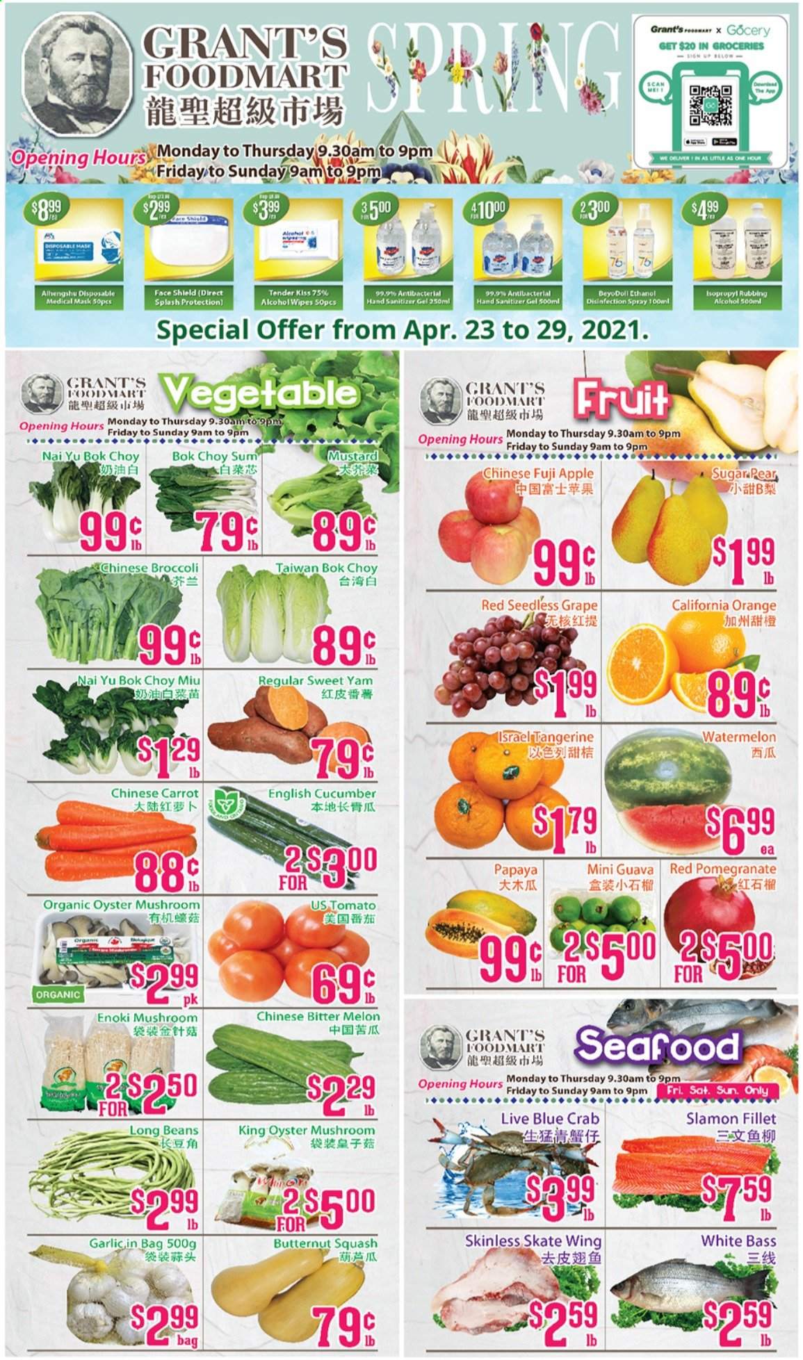 thumbnail - Grant's Foodmart Flyer - April 23, 2021 - April 29, 2021 - Sales products - oyster mushrooms, mushrooms, beans, bok choy, broccoli, butternut squash, garlic, guava, watermelon, pears, Fuji apple, melons, pomegranate, oysters, crab, sugar, mustard, Grant's, hand sanitizer, disposable mask, chinese broccoli. Page 1.