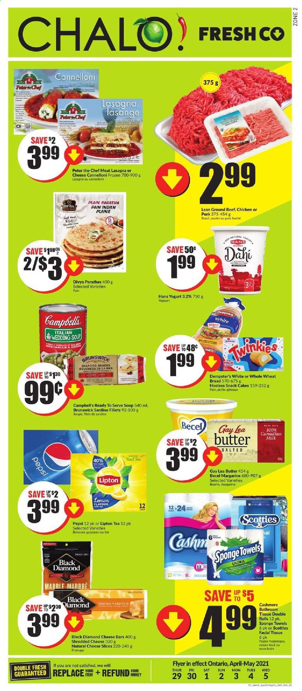 thumbnail - Chalo! FreshCo. Flyer - April 29, 2021 - May 05, 2021 - Sales products - wheat bread, cake, seafood, Campbell's, soup, lasagna meal, shredded cheese, sliced cheese, yoghurt, milk, butter, margarine, snack, honey, Pepsi, tea, beef meat, ground beef. Page 1.