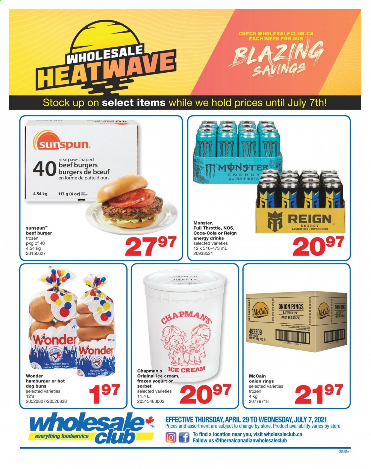 thumbnail - Wholesale Club Flyer - April 29, 2021 - July 07, 2021 - Sales products - hot dog rolls, buns, burger buns, onion rings, beef burger, yoghurt, ice cream, McCain, Coca-Cola, energy drink, Monster. Page 1.