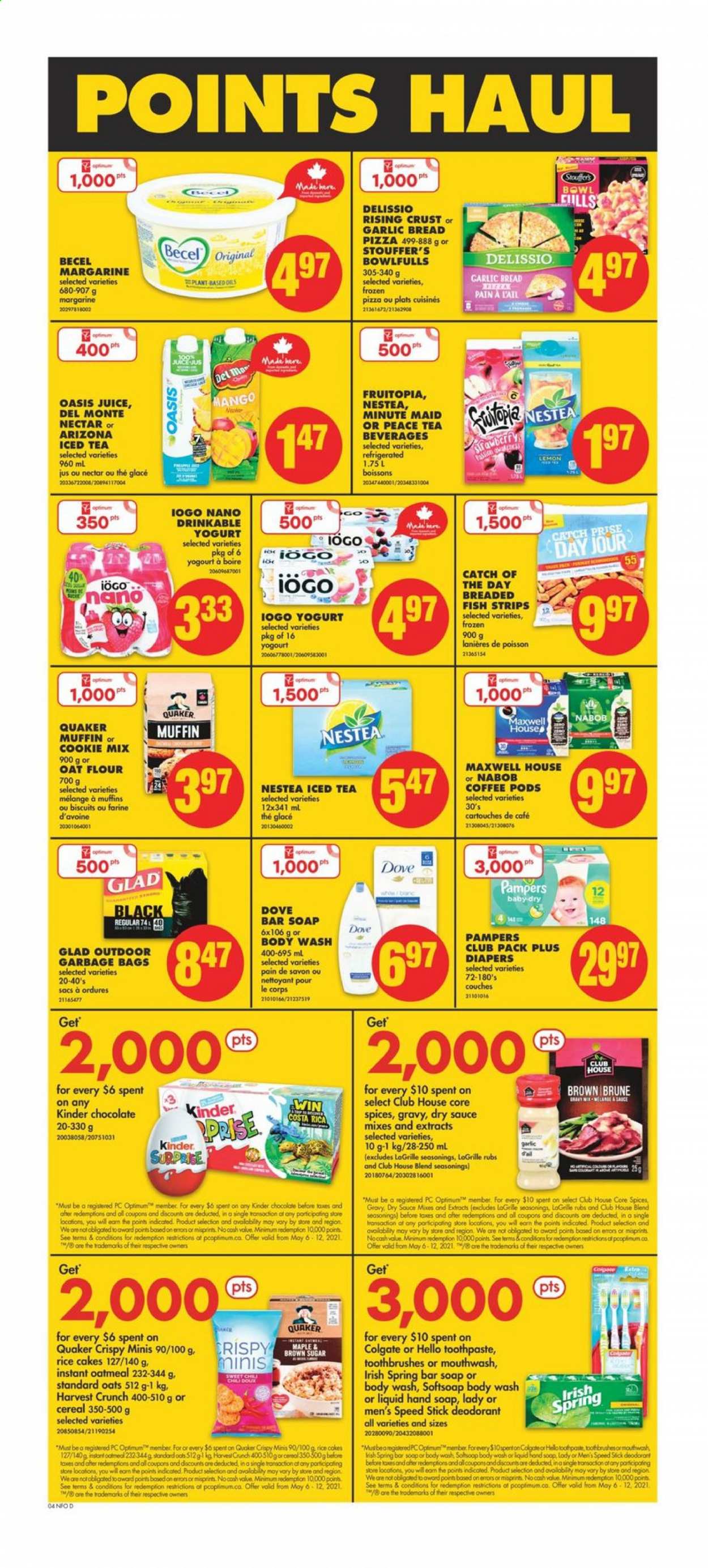 thumbnail - No Frills Flyer - May 06, 2021 - May 12, 2021 - Sales products - bread, mango, fish, pizza, sauce, Quaker, breaded fish, yoghurt, margarine, strips, Stouffer's, chocolate, biscuit, flour, oatmeal, juice, ice tea, AriZona, fruit punch, Maxwell House, coffee pods, nappies, body wash, Softsoap, hand soap, soap bar, soap, toothpaste, mouthwash, anti-perspirant, Speed Stick, bag, bowl, Optimum, Pampers, deodorant. Page 5.