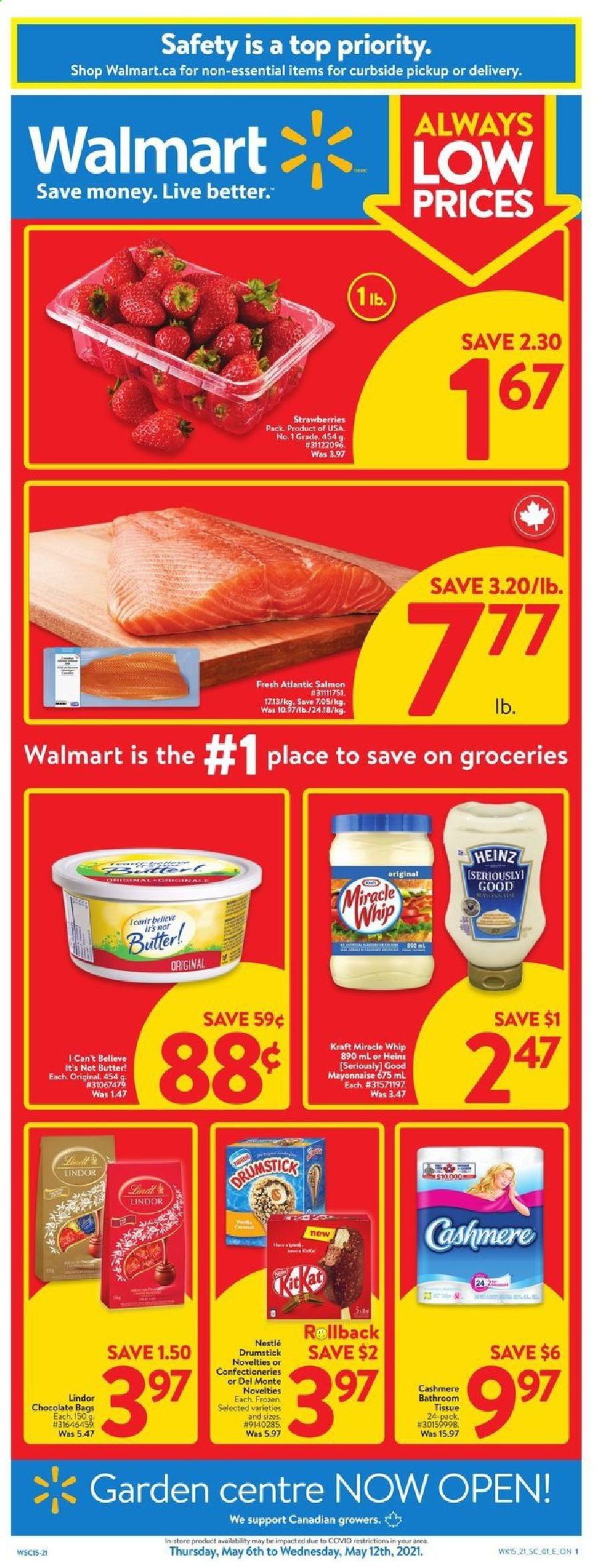 thumbnail - Walmart Flyer - May 06, 2021 - May 12, 2021 - Sales products - strawberries, salmon, Kraft®, butter, I Can't Believe It's Not Butter, mayonnaise, Miracle Whip, chocolate, Heinz, bath tissue, bag, Nestlé. Page 1.