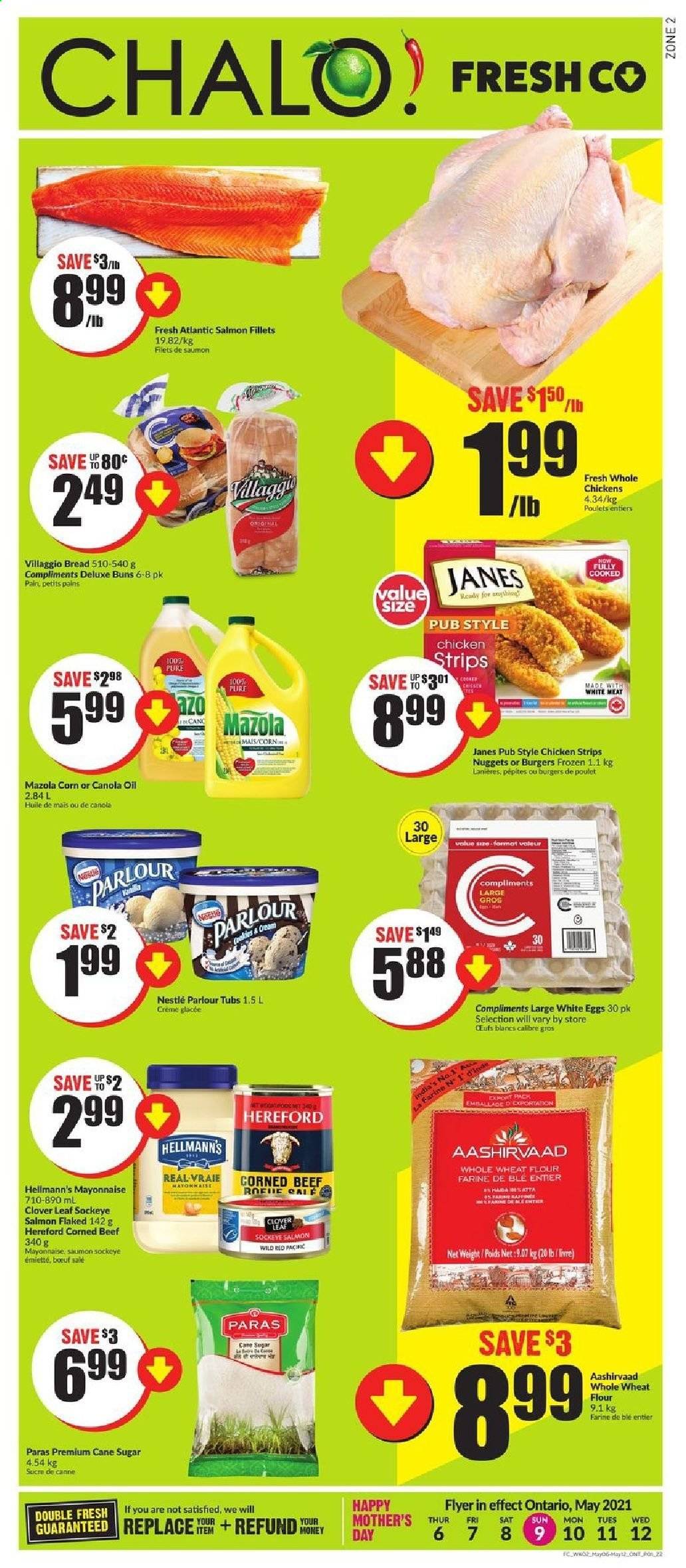 thumbnail - Chalo! FreshCo. Flyer - May 06, 2021 - May 12, 2021 - Sales products - bread, buns, salmon, salmon fillet, nuggets, corned beef, Clover, eggs, Hellmann’s, strips, chicken strips, cane sugar, flour, sugar, wheat flour, whole wheat flour, Aashirvaad, canola oil, oil, honey, whole chicken, beef meat, Nestlé. Page 1.