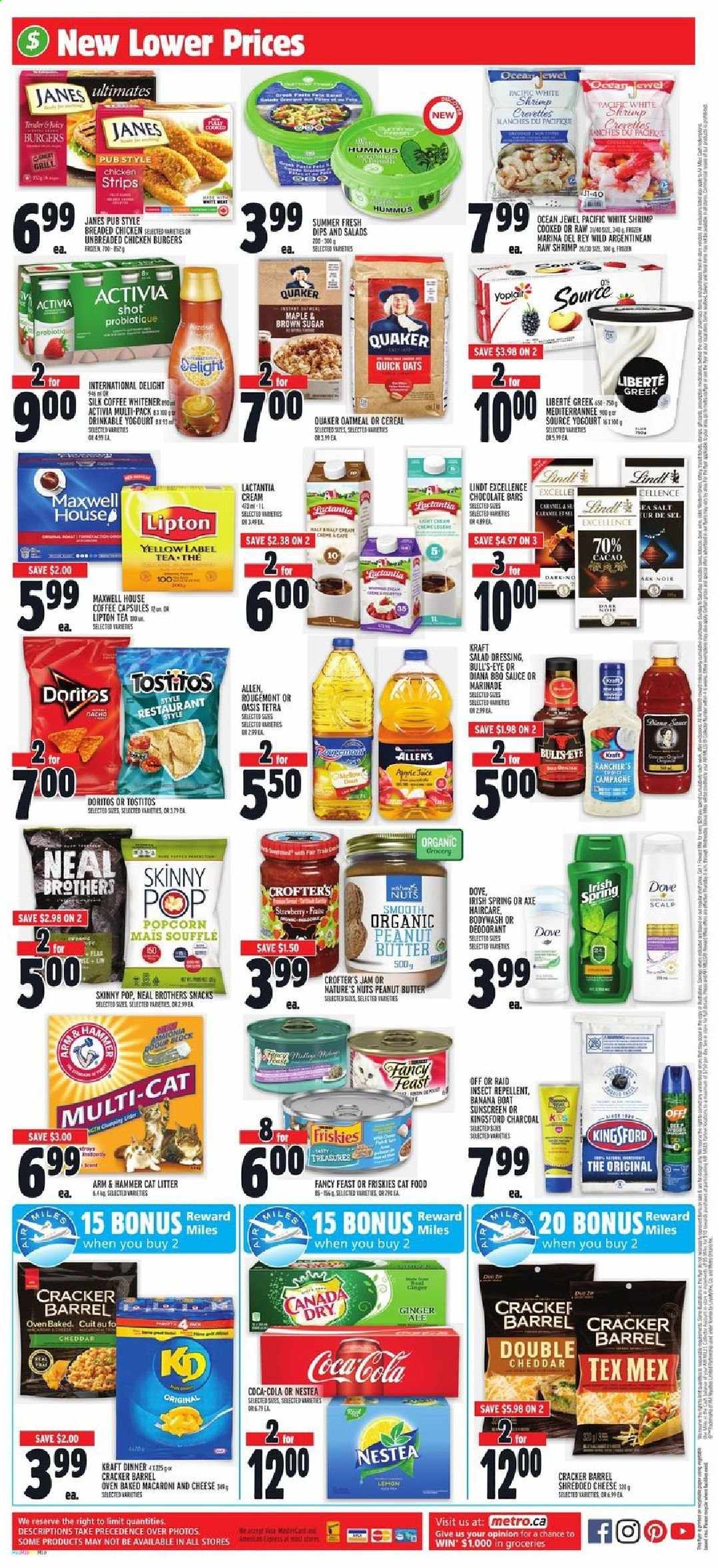 thumbnail - Metro Flyer - May 13, 2021 - May 19, 2021 - Sales products - shrimps, macaroni & cheese, hamburger, fried chicken, Quaker, Kraft®, hummus, shredded cheese, cheddar, Activia, Silk, strips, chicken strips, snack, crackers, chocolate bar, Doritos, popcorn, Tostitos, Skinny Pop, ARM & HAMMER, oatmeal, oats, Quick Oats, caramel, salad dressing, dressing, marinade, fruit jam, peanut butter, Canada Dry, Coca-Cola, ginger ale, Maxwell House, tea, coffee, coffee capsules, BROTHERS, anti-perspirant, repellent, Raid, cat litter, animal food, cat food, Fancy Feast, Friskies, deodorant. Page 13.