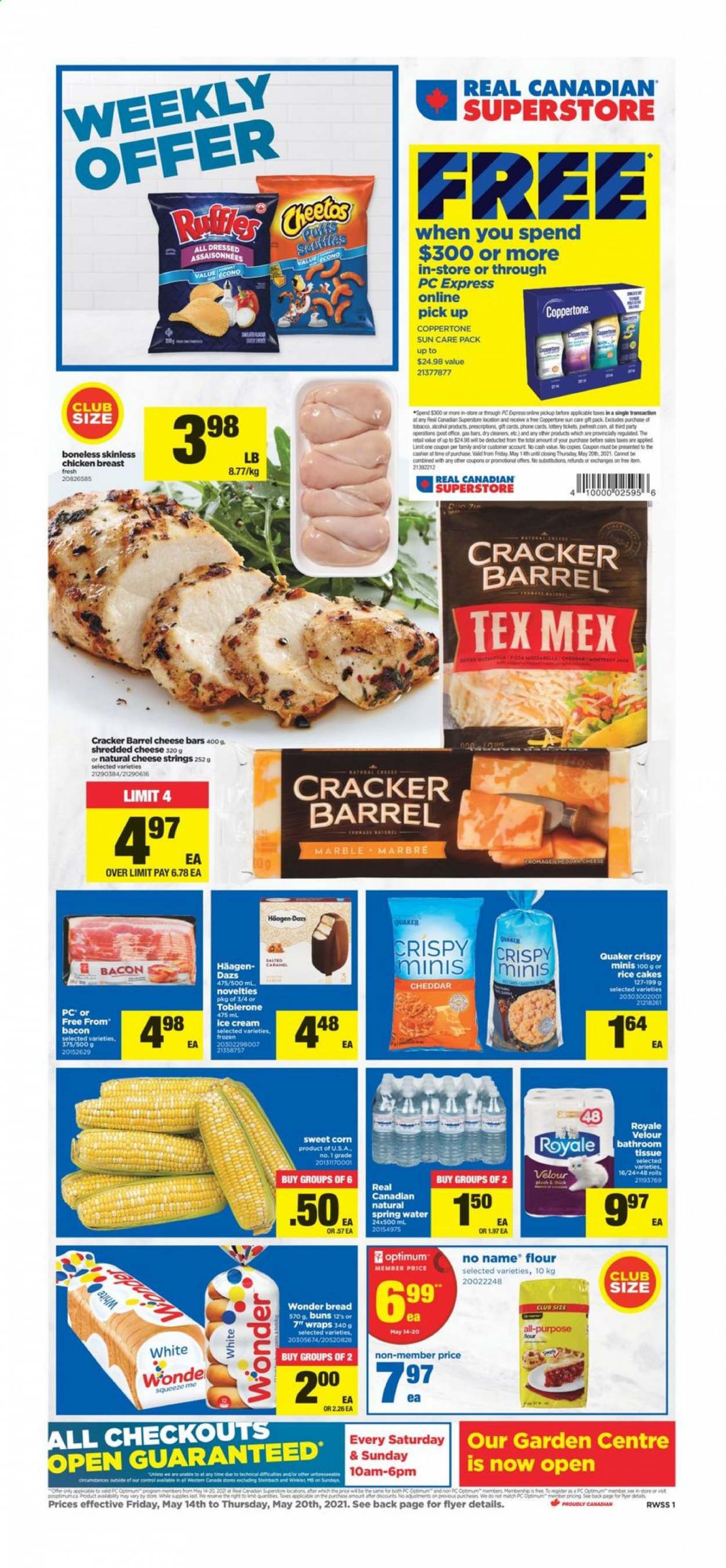 thumbnail - Real Canadian Superstore Flyer - May 14, 2021 - May 20, 2021 - Sales products - bread, buns, wraps, corn, sweet corn, periwinkle meat, No Name, Quaker, bacon, shredded cheese, ice cream, Häagen-Dazs, crackers, Toblerone, flour, caramel, spring water, chicken breasts, chicken, bath tissue, Optimum. Page 1.