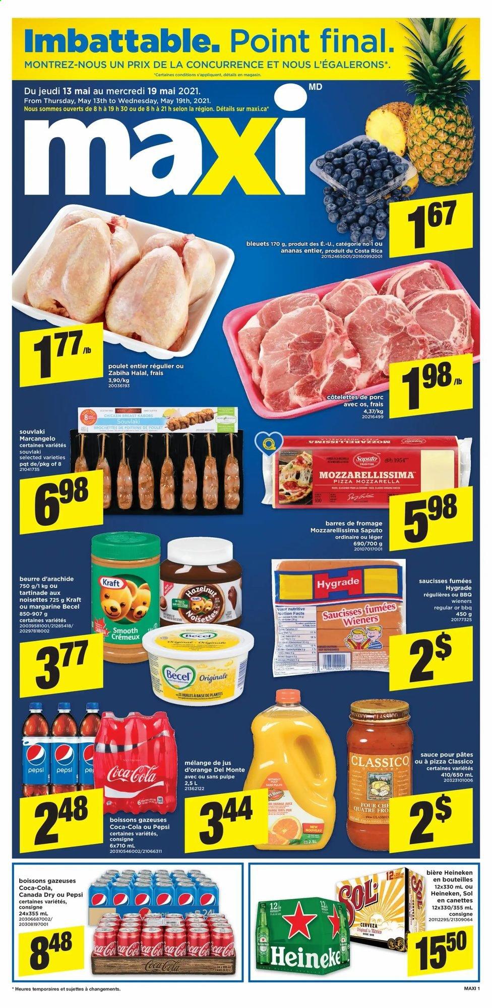 thumbnail - Maxi Flyer - May 13, 2021 - May 19, 2021 - Sales products - pizza, sauce, Kraft®, margarine, Classico, Canada Dry, Coca-Cola, Pepsi, beer, Heineken, Sol, chicken breasts, chicken. Page 1.