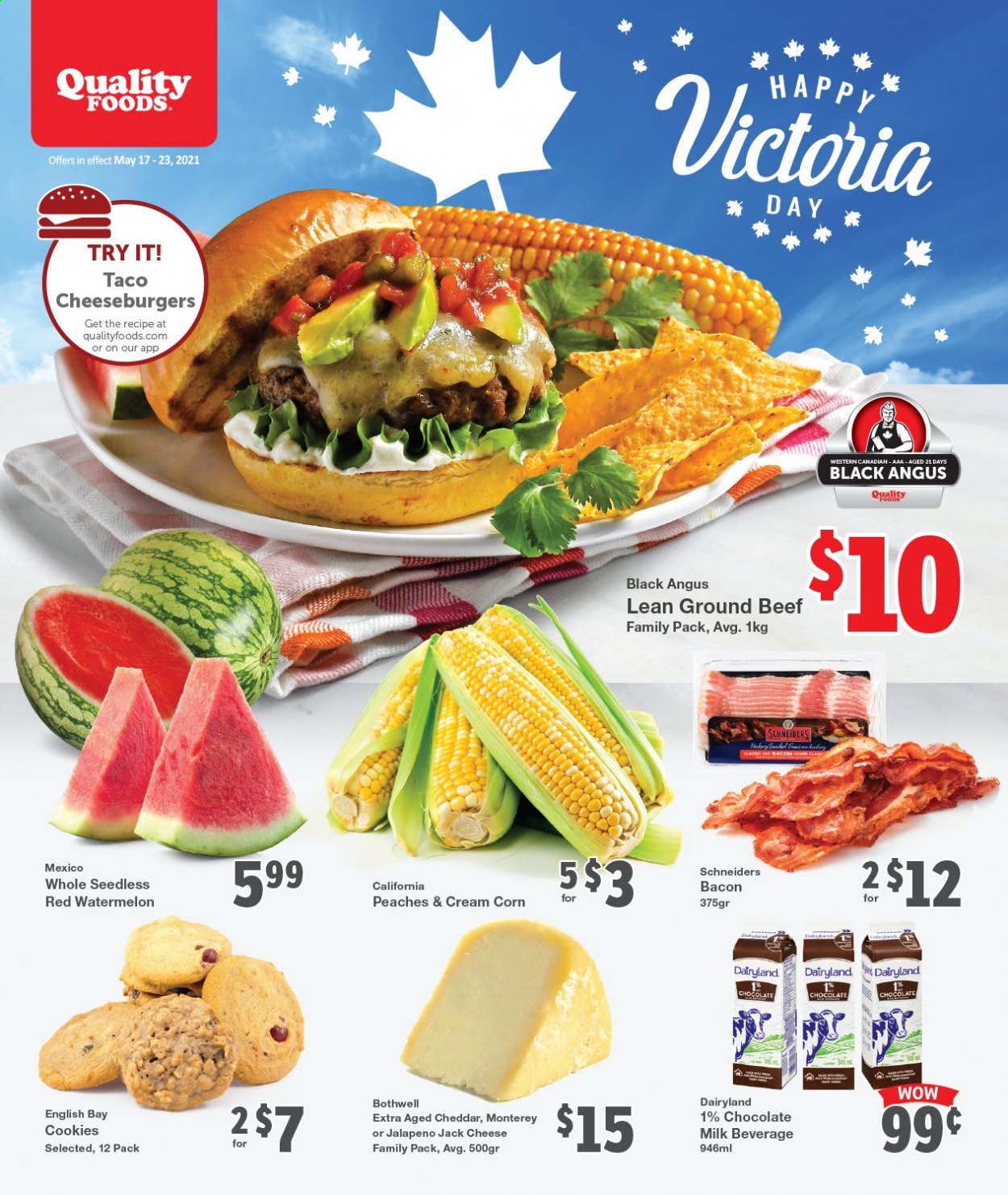 thumbnail - Quality Foods Flyer - May 17, 2021 - May 23, 2021 - Sales products - corn, watermelon, cheeseburger, bacon, cheddar, cheese, milk, flavoured milk, cookies, beef meat, ground beef. Page 1.