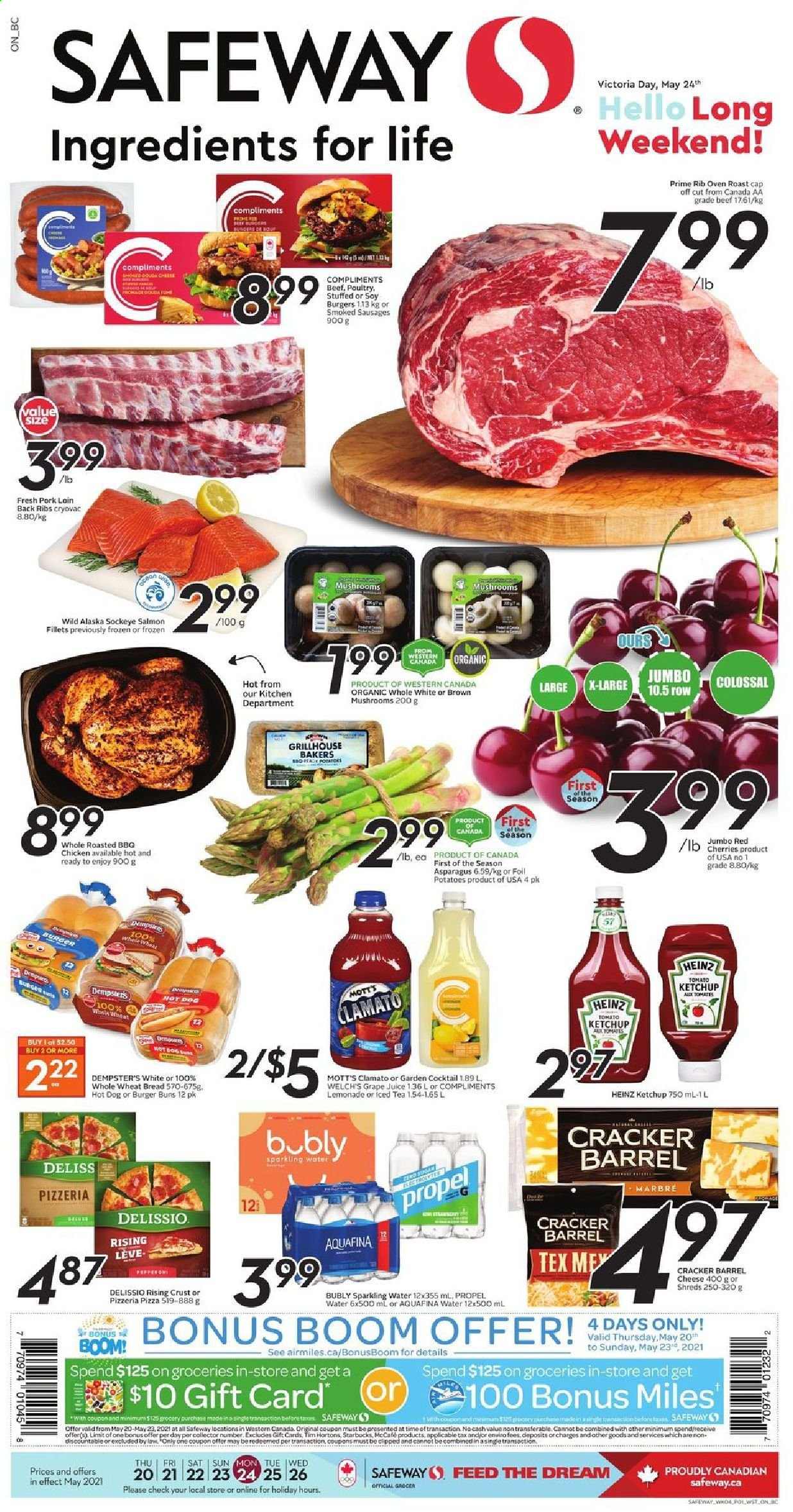 thumbnail - Safeway Flyer - May 20, 2021 - May 26, 2021 - Sales products - wheat bread, buns, burger buns, potatoes, cherries, Welch's, Mott's, fish fillets, salmon, salmon fillet, hot dog, roast, sausage, smoked sausage, gouda, ketchup, lemonade, tomato juice, juice, ice tea, Clamato, vegetable juice, Aquafina, flavored water, sparkling water, water, Starbucks, McCafe, ribs, Bakers, Heinz. Page 1.