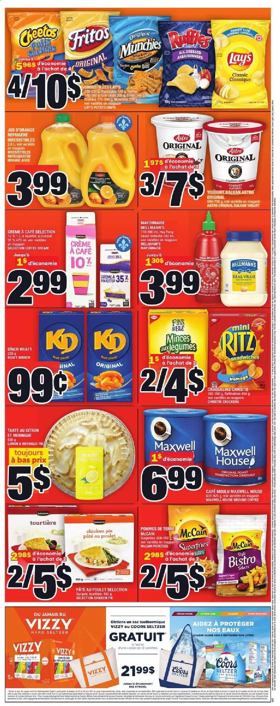 thumbnail - Super C Flyer - May 20, 2021 - May 26, 2021 - Sales products - pie, sandwich, sauce, Kraft®, yoghurt, mayonnaise, Hellmann’s, McCain, potato fries, crackers, RITZ, Doritos, Fritos, potato chips, Cheetos, Lay’s, sriracha, orange juice, juice, Maxwell House, coffee, ground coffee, Hard Seltzer, beer, Coors, chips. Page 2.