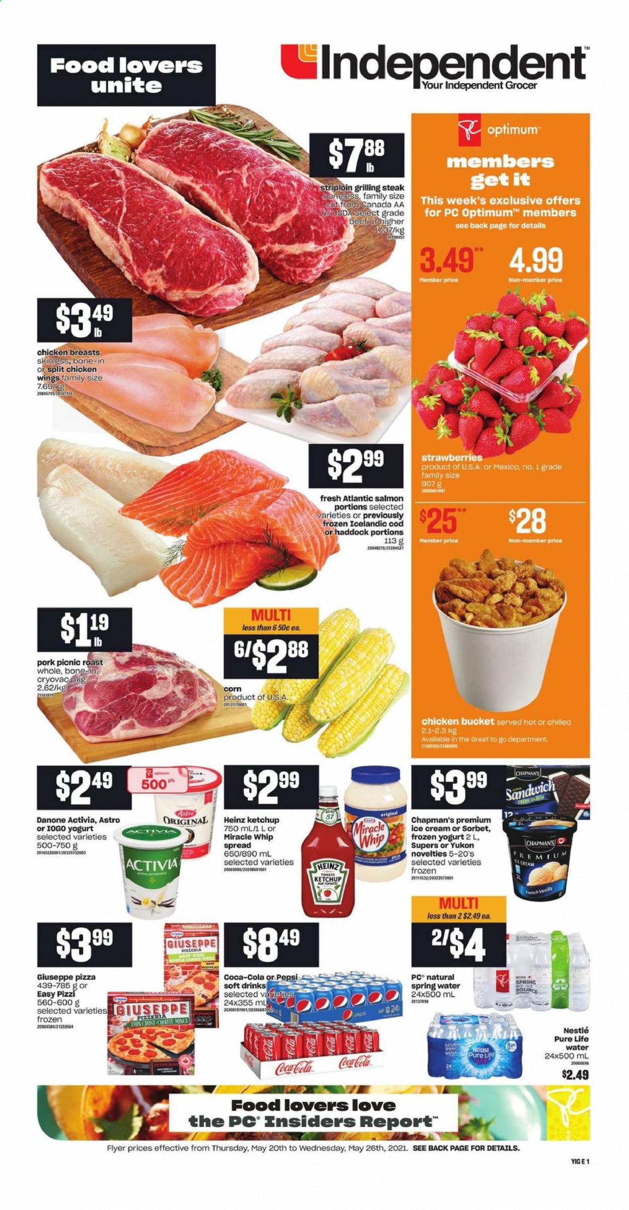 thumbnail - Independent Flyer - May 20, 2021 - May 26, 2021 - Sales products - corn, strawberries, cod, salmon, haddock, pizza, sandwich, yoghurt, Activia, Miracle Whip, ice cream, chicken wings, Heinz, Coca-Cola, Pepsi, soft drink, spring water, Pure Life Water, chicken breasts, Optimum, Danone, Nestlé, steak. Page 1.