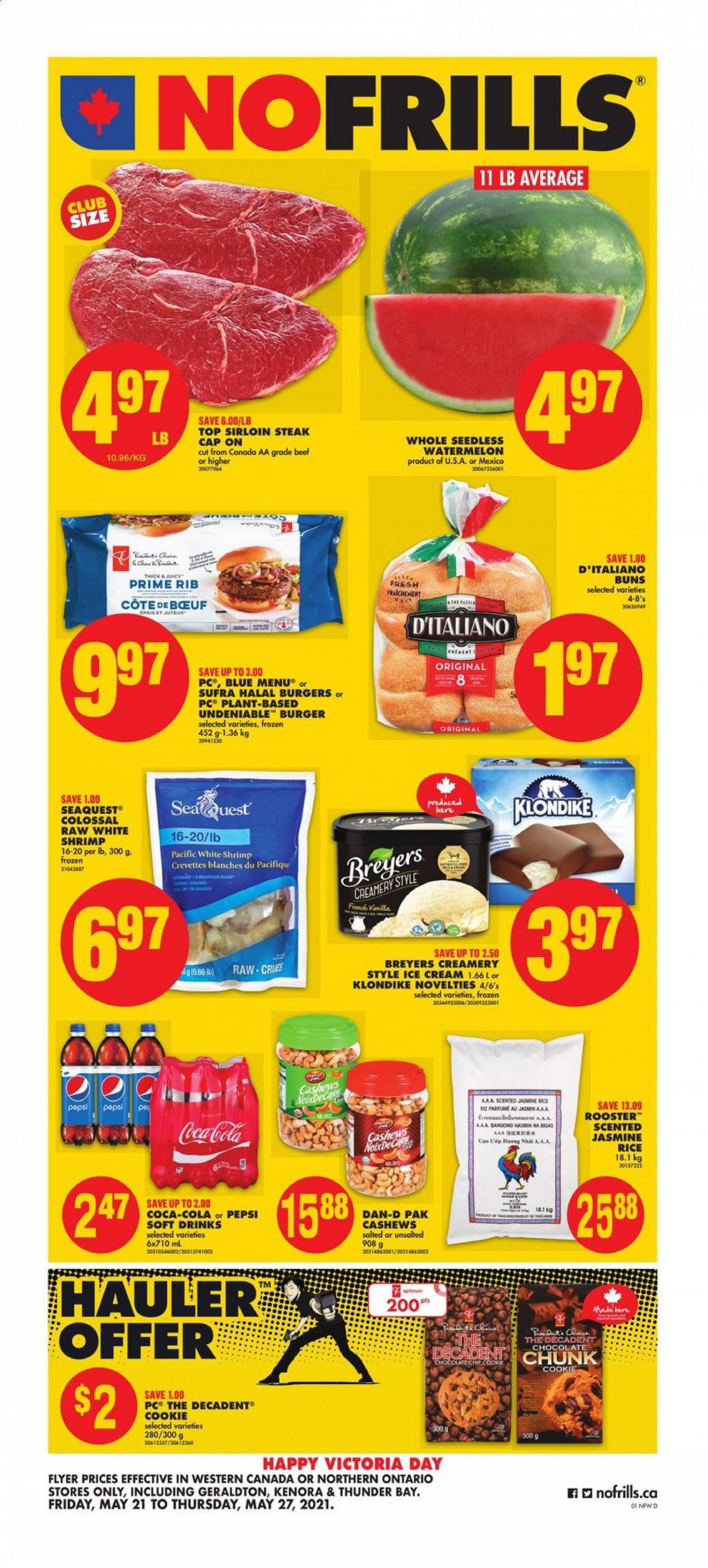 thumbnail - No Frills Flyer - May 21, 2021 - May 27, 2021 - Sales products - chair, buns, Ace, shrimps, hamburger, ice cream, chocolate chips, Dan-D Pak, rice, jasmine rice, cashews, Coca-Cola, Pepsi, soft drink, carbonated soft drink, beef sirloin, steak, sirloin steak, aa batteries. Page 1.