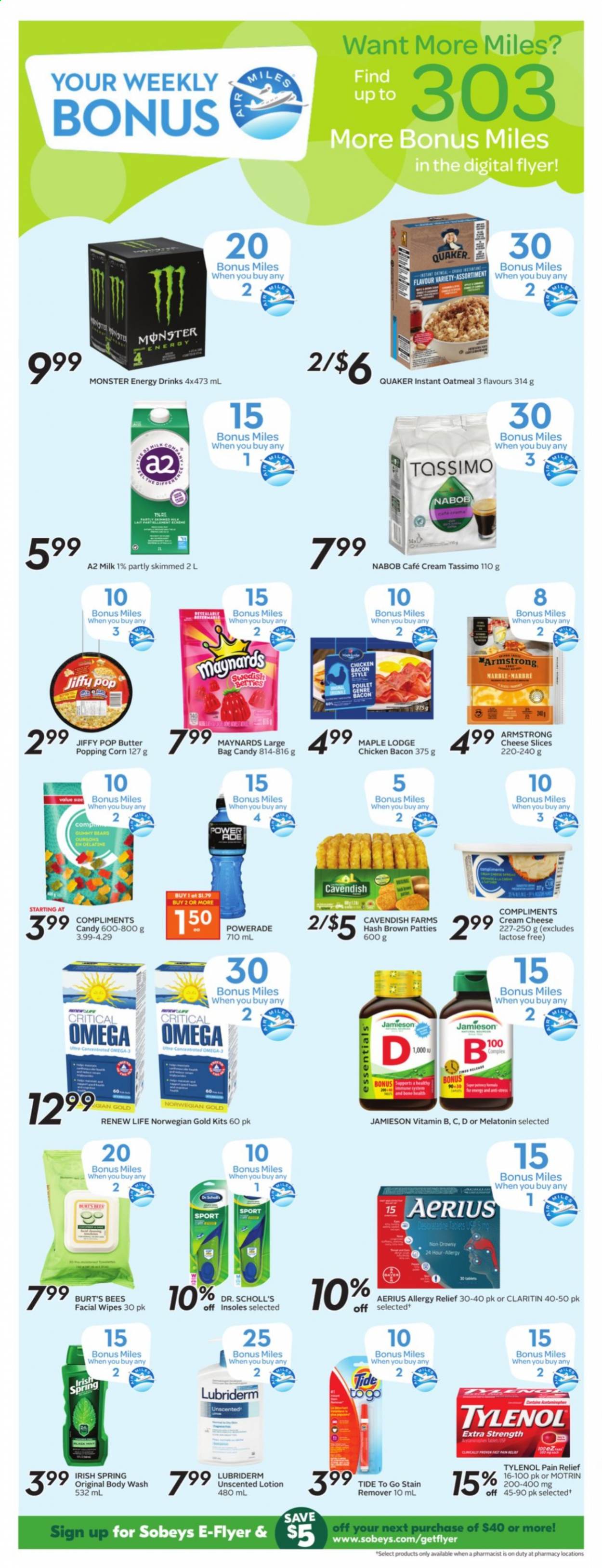 thumbnail - Sobeys Flyer - May 27, 2021 - June 02, 2021 - Sales products - corn, Quaker, bacon, cream cheese, sliced cheese, cheese, milk, butter, oatmeal, Powerade, energy drink, Monster, Monster Energy, wipes, stain remover, Tide, body wash, body lotion, Lubriderm, bag, pain relief, Melatonin, Tylenol, allergy relief, Motrin, Dr. Scholl's. Page 12.