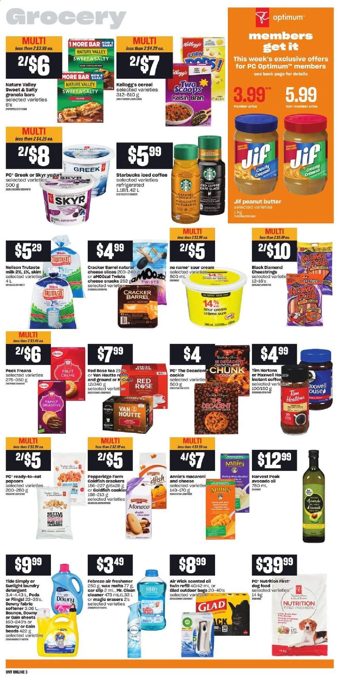 thumbnail - Loblaws Flyer - May 27, 2021 - June 02, 2021 - Sales products - No Name, macaroni & cheese, Annie's, sliced cheese, string cheese, yoghurt, milk, sour cream, cookies, chocolate, snack, crackers, Kellogg's, Digestive, kettle corn, popcorn, Goldfish, cereals, granola bar, Raisin Bran, Nature Valley, caramel, avocado oil, oil, peanut butter, Jif, iced coffee, Maxwell House, tea, instant coffee, coffee capsules, Starbucks, K-Cups, wine, rosé wine, Febreze, Gain, cleaner, Tide, fabric softener, laundry detergent, Sunlight, Bounce, Downy Laundry, Sure, PREMIERE, animal food, dog food, Optimum. Page 7.