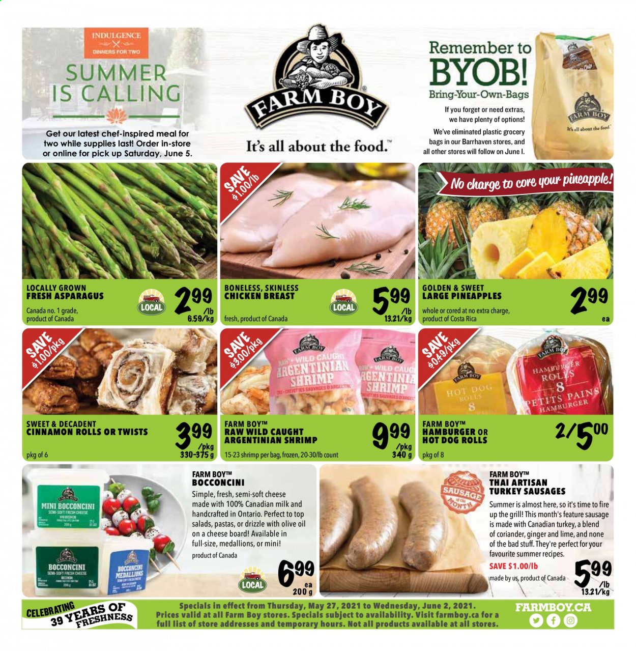 thumbnail - Farm Boy Flyer - May 27, 2021 - June 02, 2021 - Sales products - hot dog rolls, cinnamon roll, asparagus, ginger, pineapple, shrimps, hamburger, sausage, bocconcini, soft cheese, cheese, milk, coriander, oil, chicken breasts, chicken. Page 1.