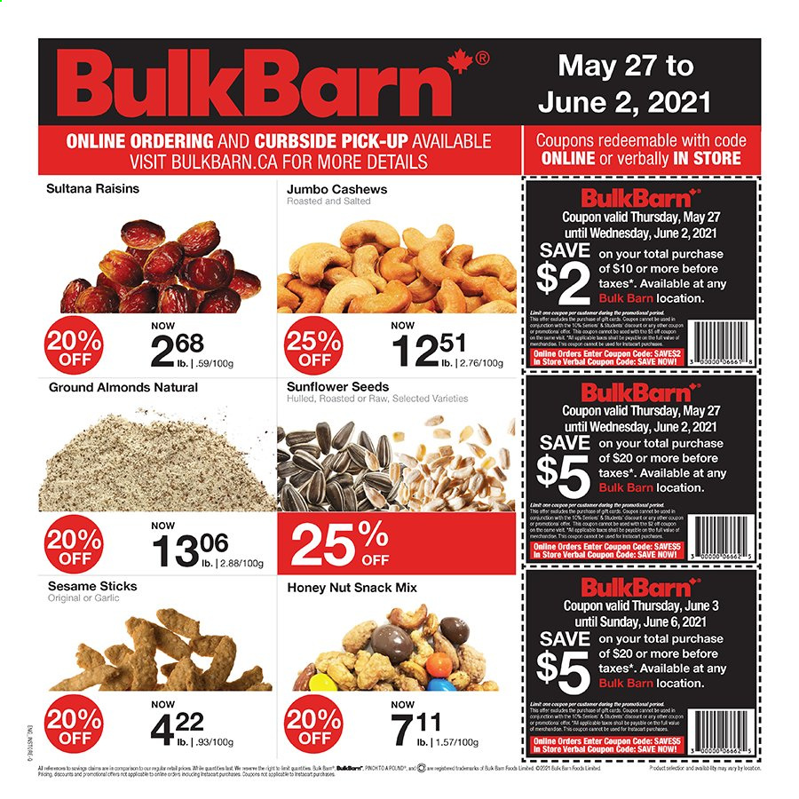 thumbnail - Bulk Barn Flyer - May 27, 2021 - June 02, 2021 - Sales products - garlic, snack, almonds, cashews, dried fruit, sunflower seeds, raisins. Page 1.