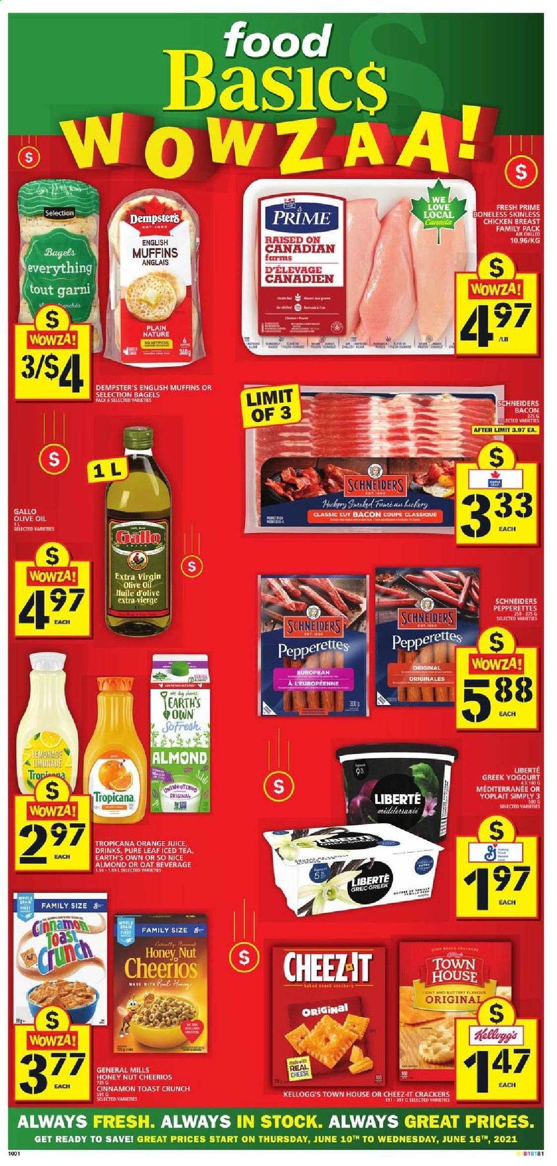 thumbnail - Food Basics Flyer - June 10, 2021 - June 16, 2021 - Sales products - bagels, english muffins, bacon, cheese, Yoplait, crackers, Kellogg's, Cheez-It, Cheerios, cinnamon, extra virgin olive oil, olive oil, oil, orange juice, juice, ice tea, Pure Leaf, So Nice, chicken breasts, chicken. Page 1.