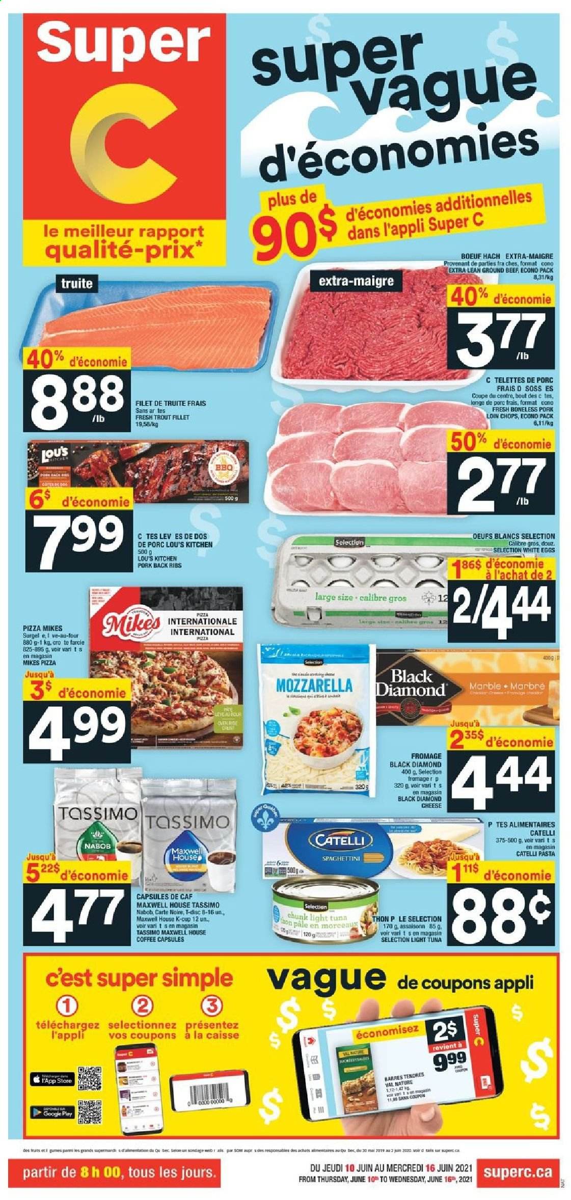 thumbnail - Super C Flyer - June 10, 2021 - June 16, 2021 - Sales products - trout, tuna, pizza, pasta, eggs, light tuna, Maxwell House, coffee, coffee capsules, K-Cups, beef meat, ground beef, pork chops, pork loin, pork meat, pork ribs, pork back ribs. Page 1.