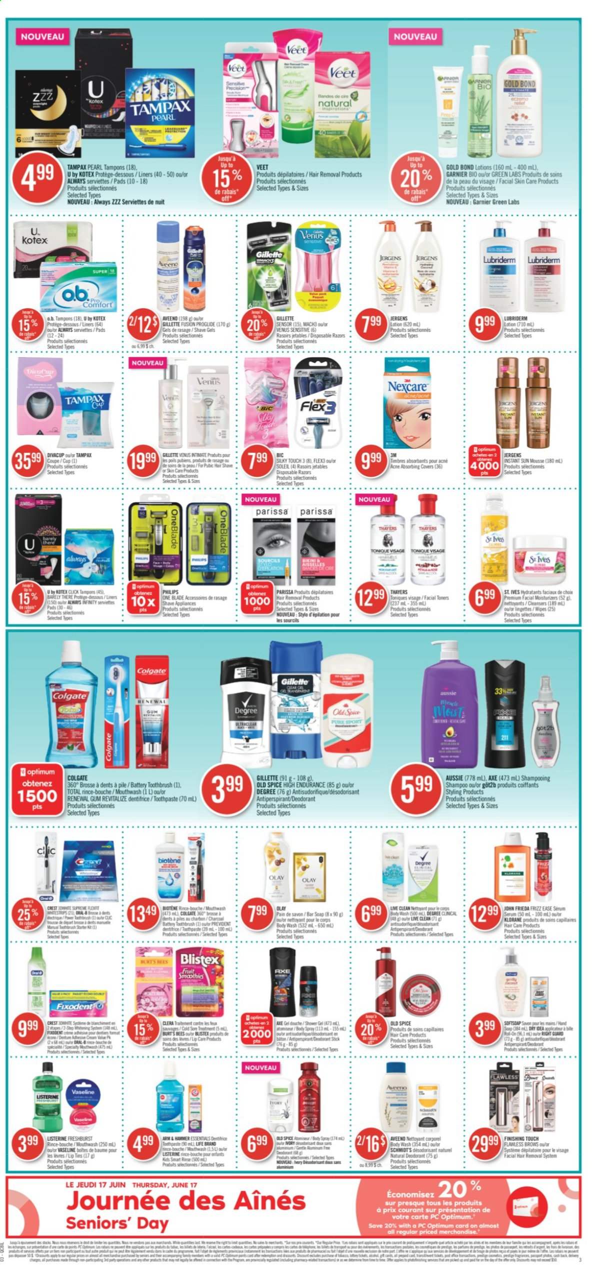 thumbnail - Pharmaprix Flyer - June 12, 2021 - June 18, 2021 - Sales products - spice, Aveeno, body wash, shower gel, Softsoap, Vaseline, soap bar, soap, Biotene, toothbrush, toothpaste, mouthwash, Fixodent, Crest, Kotex, tampons, moisturizer, serum, Olay, Aussie, John Frieda, Klorane, body lotion, Lubriderm, Jergens, anti-perspirant, BIC, Venus, hair removal, Veet, disposable razor, cup, hammer, Garnier, Gillette, Listerine, shampoo, Tampax, Old Spice, deodorant. Page 4.