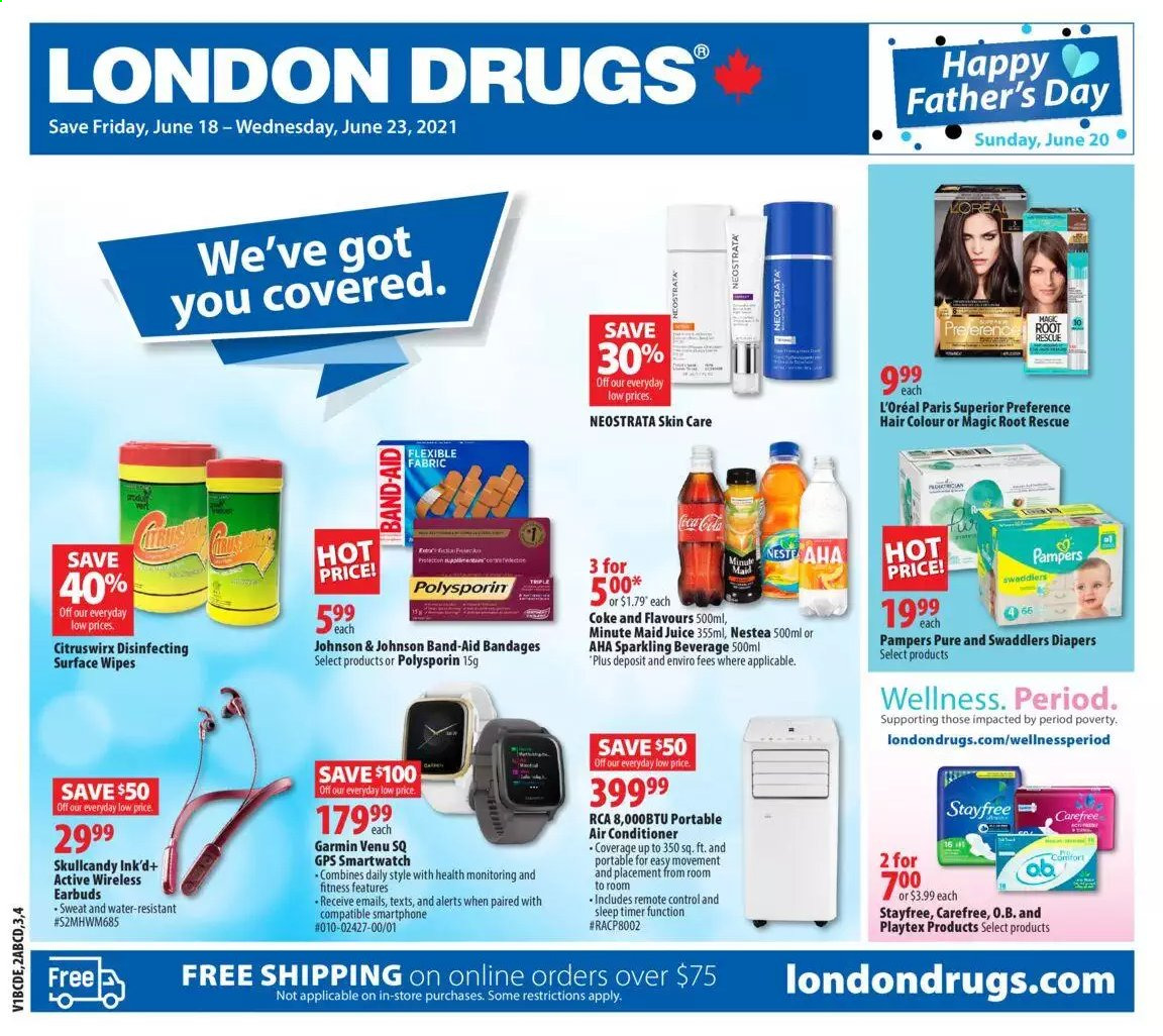 thumbnail - London Drugs Flyer - June 18, 2021 - June 23, 2021 - Sales products - Coca-Cola, juice, fruit punch, wipes, nappies, Johnson's, Stayfree, Playtex, Carefree, L’Oréal, conditioner, hair color, Garmin, smart watch, RCA, Skullcandy, earbuds, remote control, air conditioner, portable air conditioner, Pampers. Page 1.