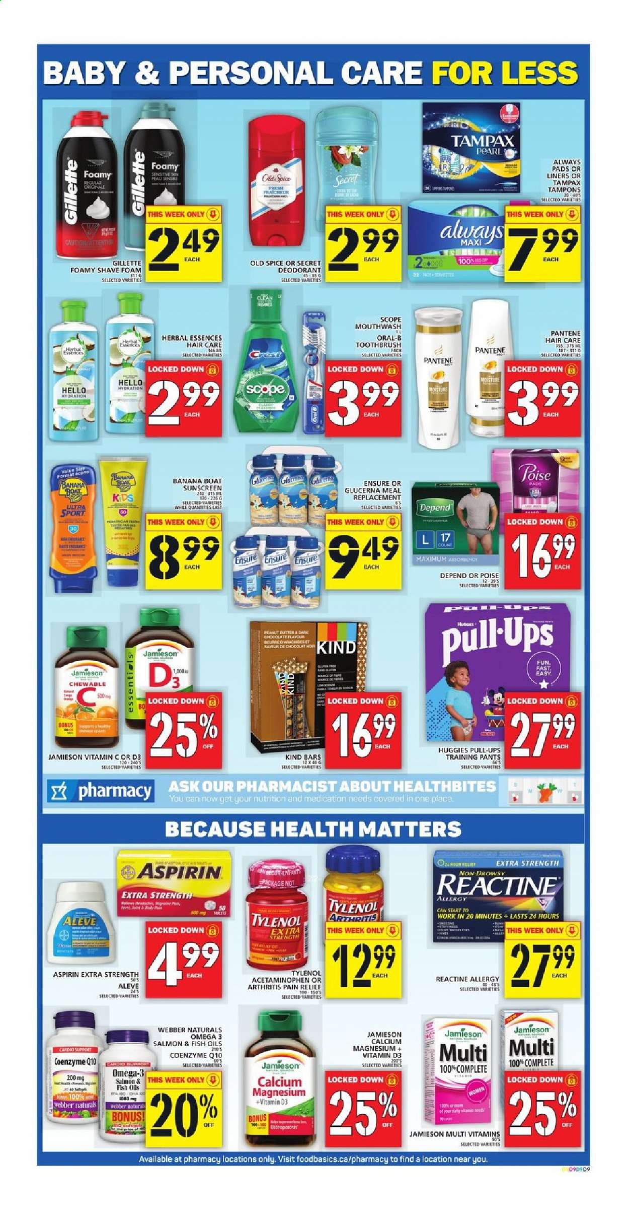 thumbnail - Food Basics Flyer - June 24, 2021 - June 30, 2021 - Sales products - salmon, fish, chocolate, dark chocolate, spice, pants, baby pants, toothbrush, mouthwash, Always pads, tampons, Herbal Essences, anti-perspirant, pain relief, Aleve, magnesium, Tylenol, vitamin c, Omega-3, Glucerna, vitamin D3, aspirin, Gillette, Tampax, Huggies, Pantene, Old Spice, Oral-B, deodorant. Page 11.
