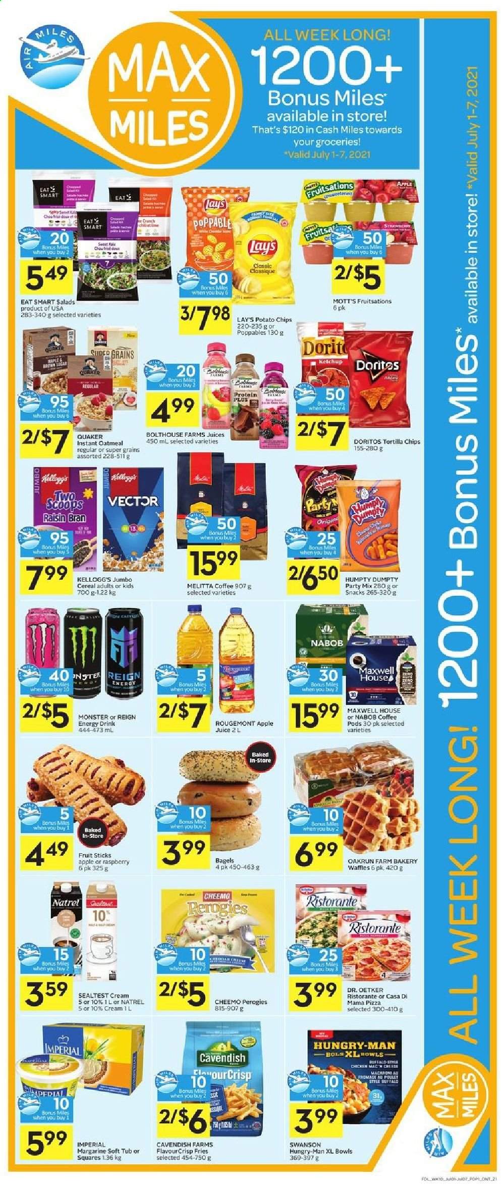 thumbnail - Foodland Flyer - July 01, 2021 - July 07, 2021 - Sales products - bagels, waffles, Mott's, pizza, macaroni, Quaker, Dr. Oetker, margarine, potato fries, Kellogg's, tortilla chips, potato chips, Lay’s, oatmeal, cereals, Raisin Bran, apple juice, juice, energy drink, Monster, Maxwell House, coffee pods, chips. Page 2.