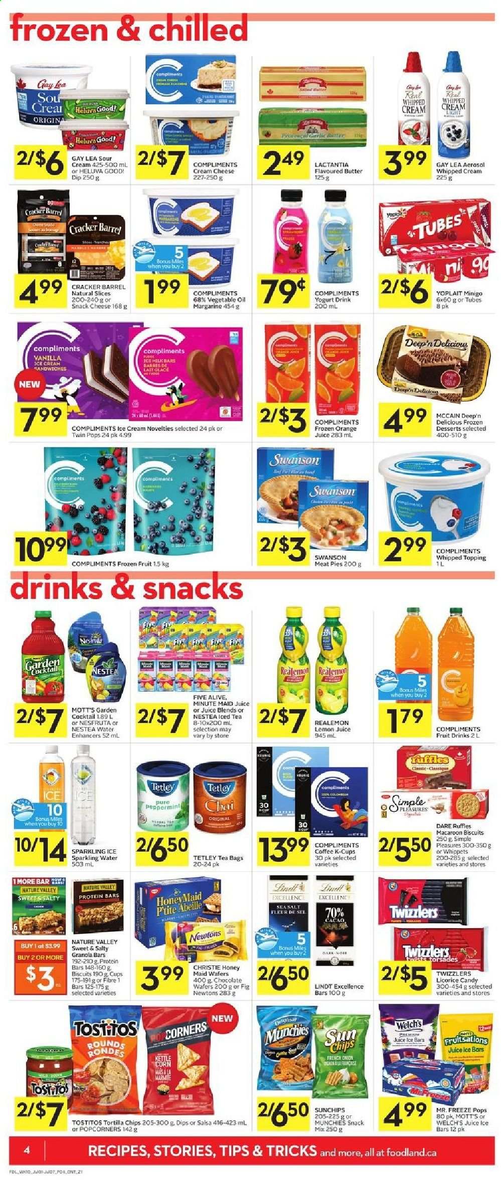 thumbnail - Foodland Flyer - July 01, 2021 - July 07, 2021 - Sales products - garlic, onion, Welch's, Mott's, cream cheese, cheese, yoghurt, Yoplait, yoghurt drink, butter, margarine, sour cream, whipped cream, dip, ice cream, McCain, wafers, chocolate wafer, crackers, biscuit, tortilla chips, kettle corn, popcorn, Ruffles, Tostitos, topping, protein bar, granola bar, Honey Maid, Nature Valley, salsa, vegetable oil, oil, orange juice, fruit punch, sparkling water, lemon juice, tea bags, coffee, coffee capsules, K-Cups. Page 6.