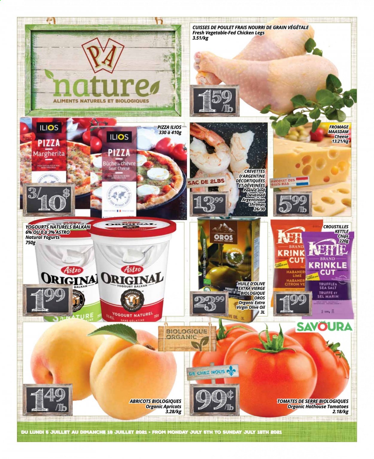 thumbnail - PA Nature Flyer - July 05, 2021 - July 18, 2021 - Sales products - apricots, shrimps, pizza, Maasdam, truffles, extra virgin olive oil, olive oil, oil, Oros, chicken legs, chicken, chips. Page 1.
