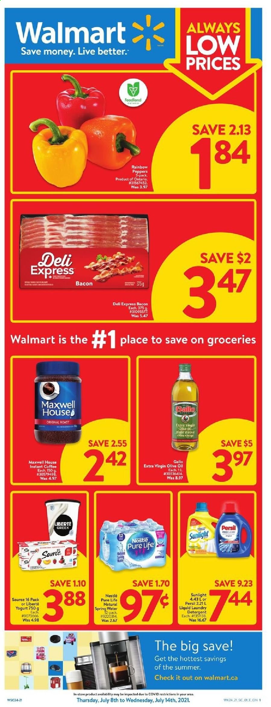 thumbnail - Walmart Flyer - July 08, 2021 - July 14, 2021 - Sales products - peppers, bacon, yoghurt, extra virgin olive oil, olive oil, oil, spring water, Maxwell House, instant coffee, L'Or, Persil, laundry detergent, Sunlight, Nestlé. Page 1.