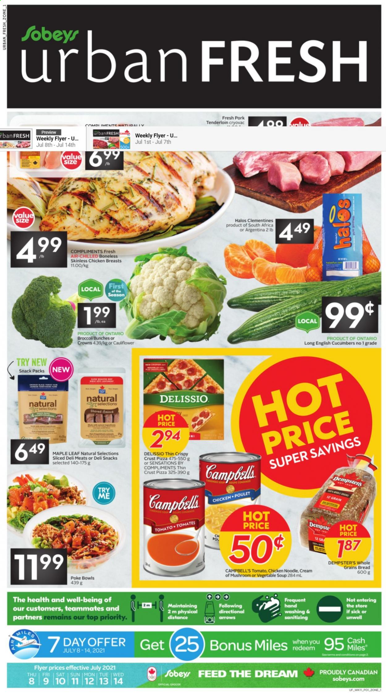 thumbnail - Sobeys Urban Fresh Flyer - July 08, 2021 - July 14, 2021 - Sales products - bread, broccoli, cucumber, clementines, Campbell's, vegetable soup, pizza, soup, noodles, snack, chicken breasts, pork meat, pork tenderloin. Page 1.