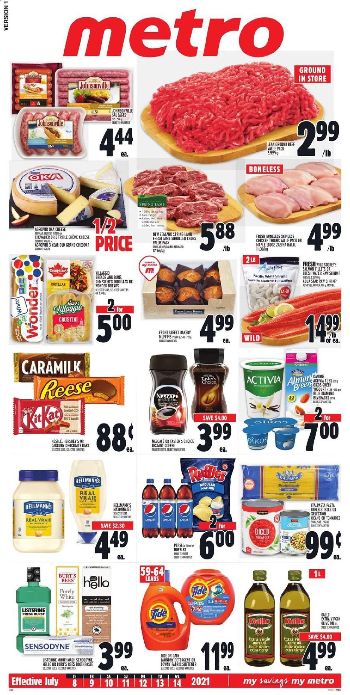 thumbnail - Metro Flyer - July 08, 2021 - July 14, 2021 - Sales products - tortillas, buns, muffin, tomatoes, salmon, salmon fillet, shrimps, pasta, Johnsonville, sausage, cheese, brie, Activia, Oikos, mayonnaise, Hellmann’s, Hershey's, Cadbury, chocolate bar, Ruffles, extra virgin olive oil, olive oil, oil, Blue Diamond, Pepsi, instant coffee, chicken thighs, chicken, beef meat, ground beef, lamb meat, lamb shoulder, Gain, Tide, fabric softener, laundry detergent, Downy Laundry, toothpaste, mouthwash, activated charcoal, Danone, Nestlé, Listerine, Sensodyne, Nescafé. Page 1.